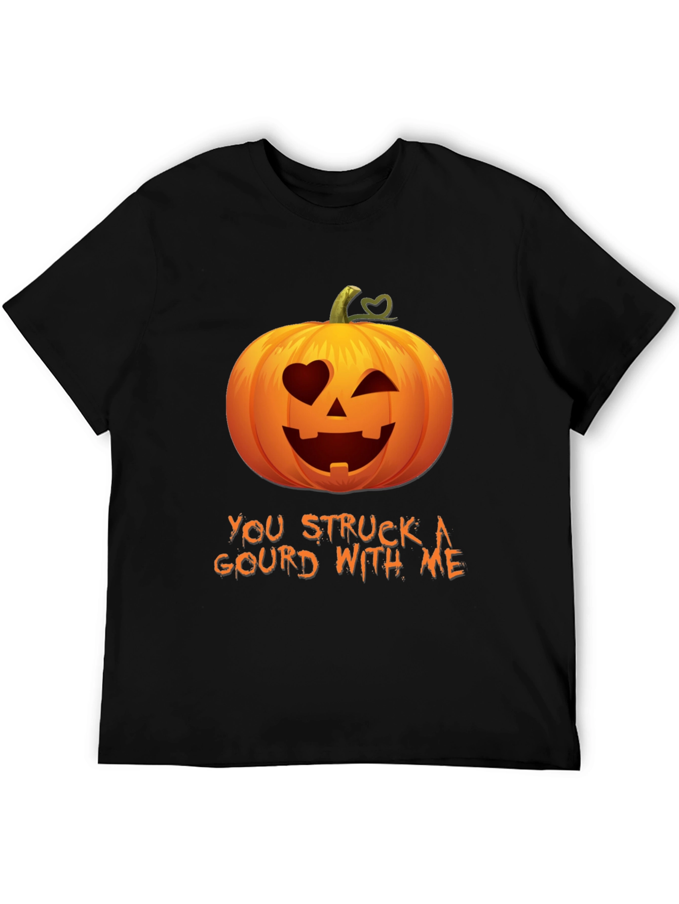 You Struck A Gourd With Me - Funny Halloween Tee