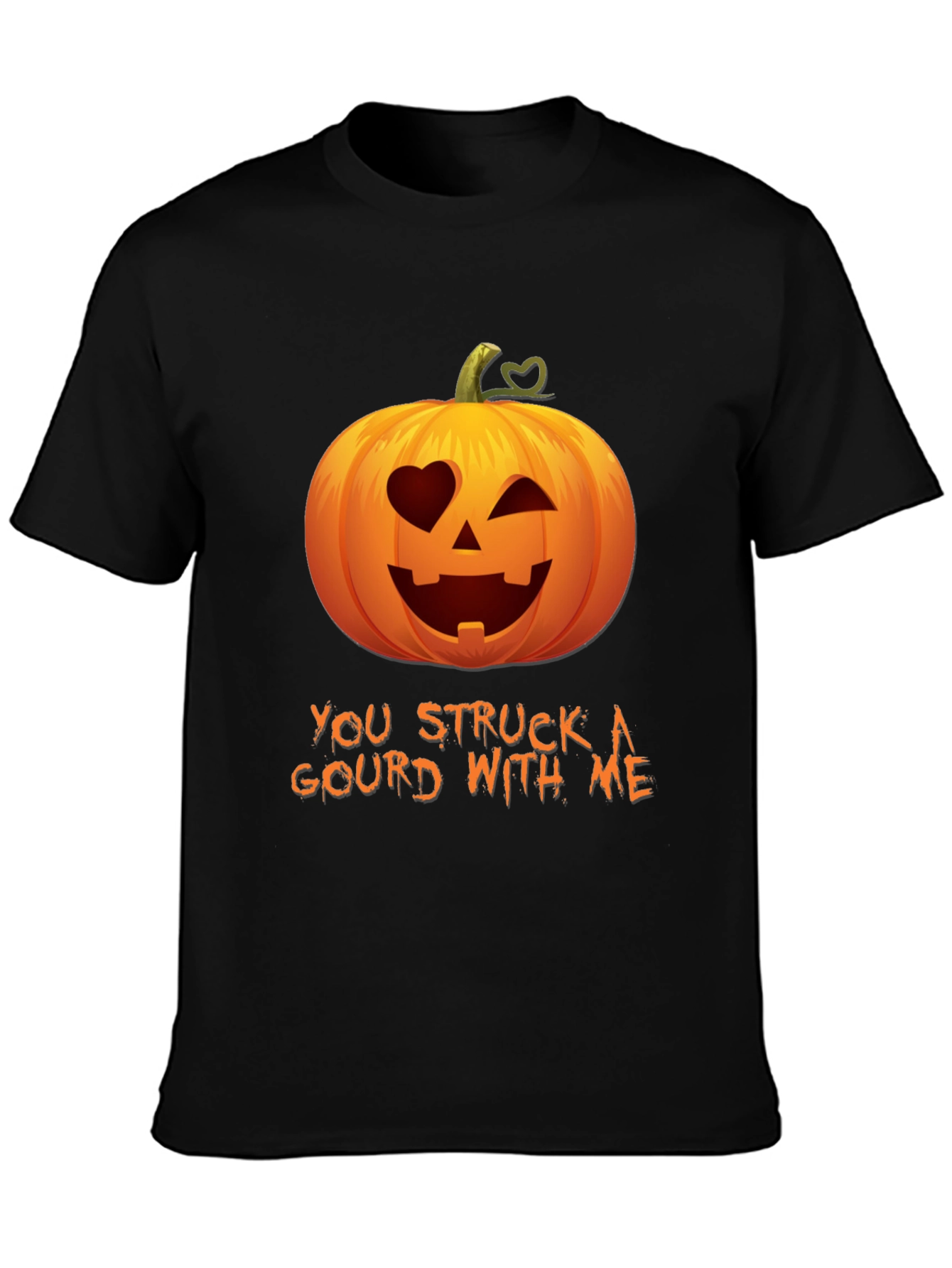 You Struck A Gourd With Me - Funny Halloween Tee