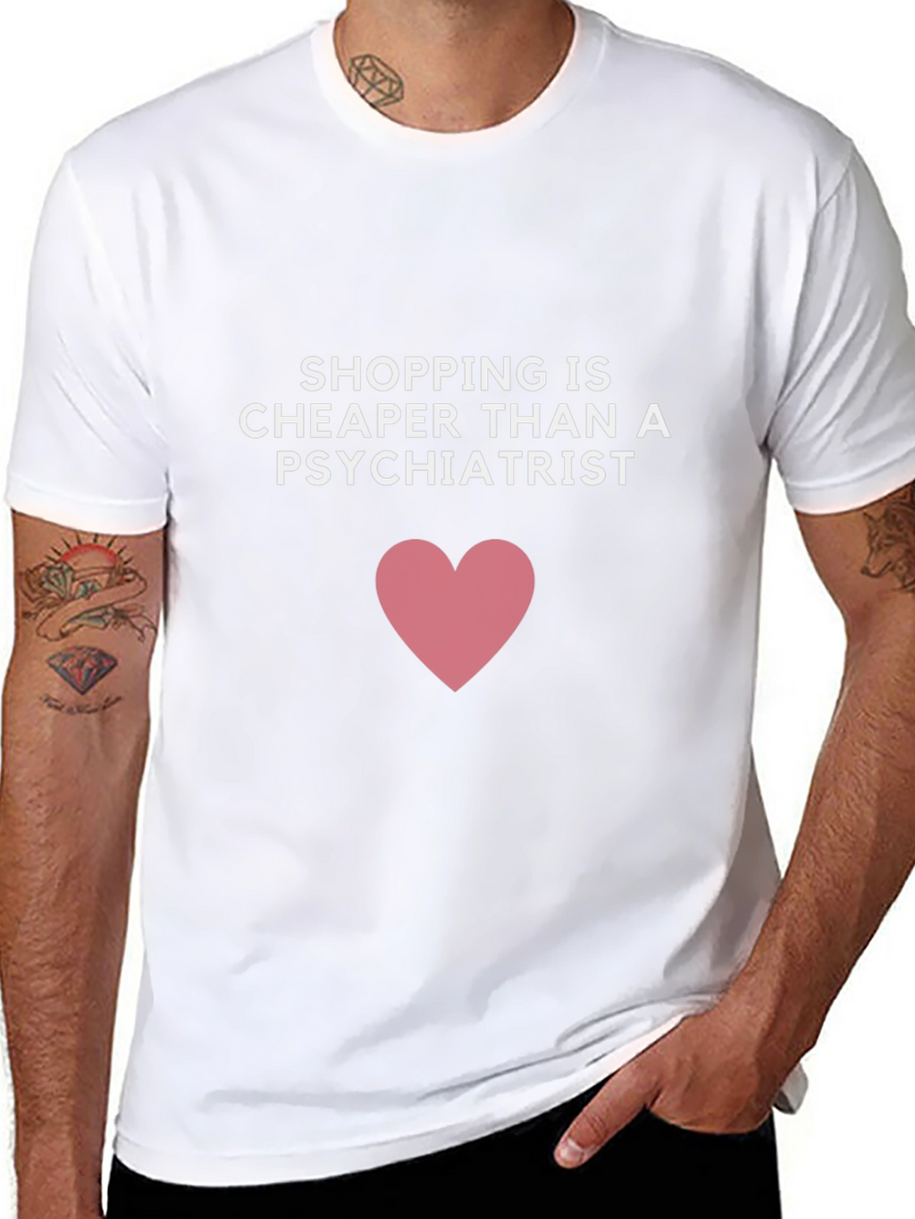 Shopping is Cheaper Than a Psychiatrist T-Shirt
