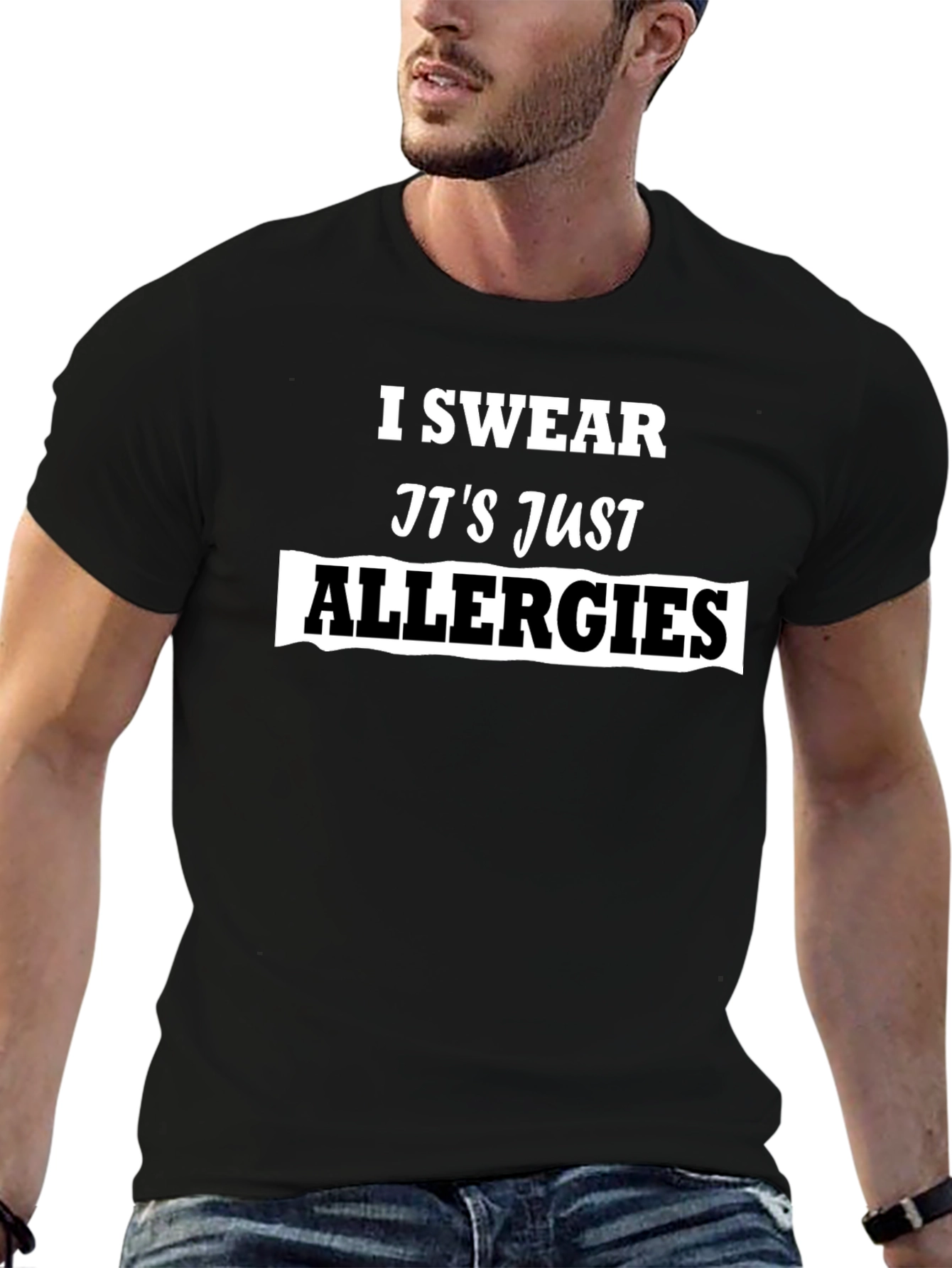 I Swear Its Just Allergies Mens T-Shirt