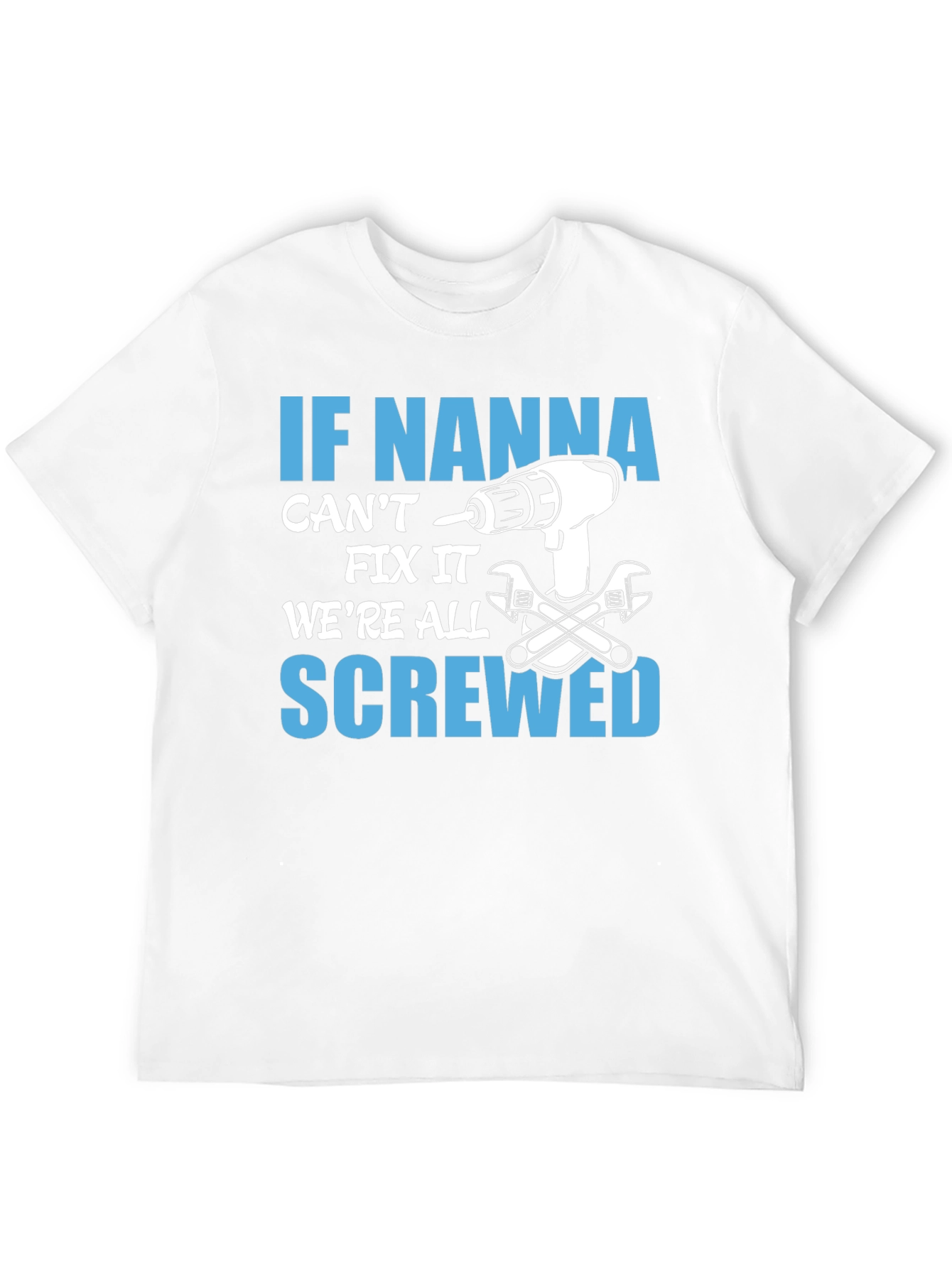 If Nanna Cant Fix It T-Shirt