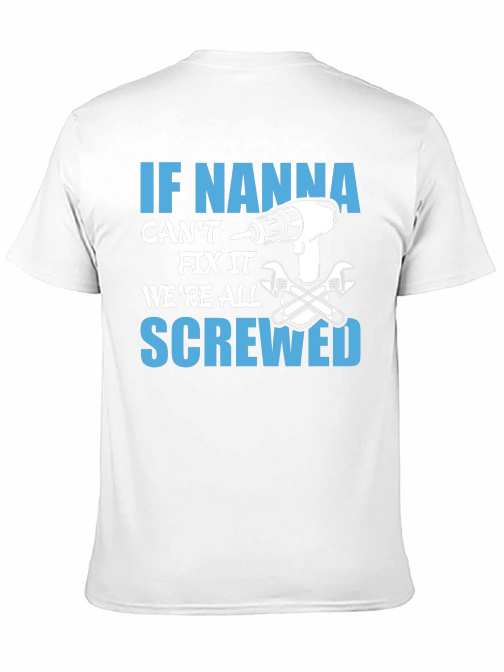 If Nanna Cant Fix It T-Shirt