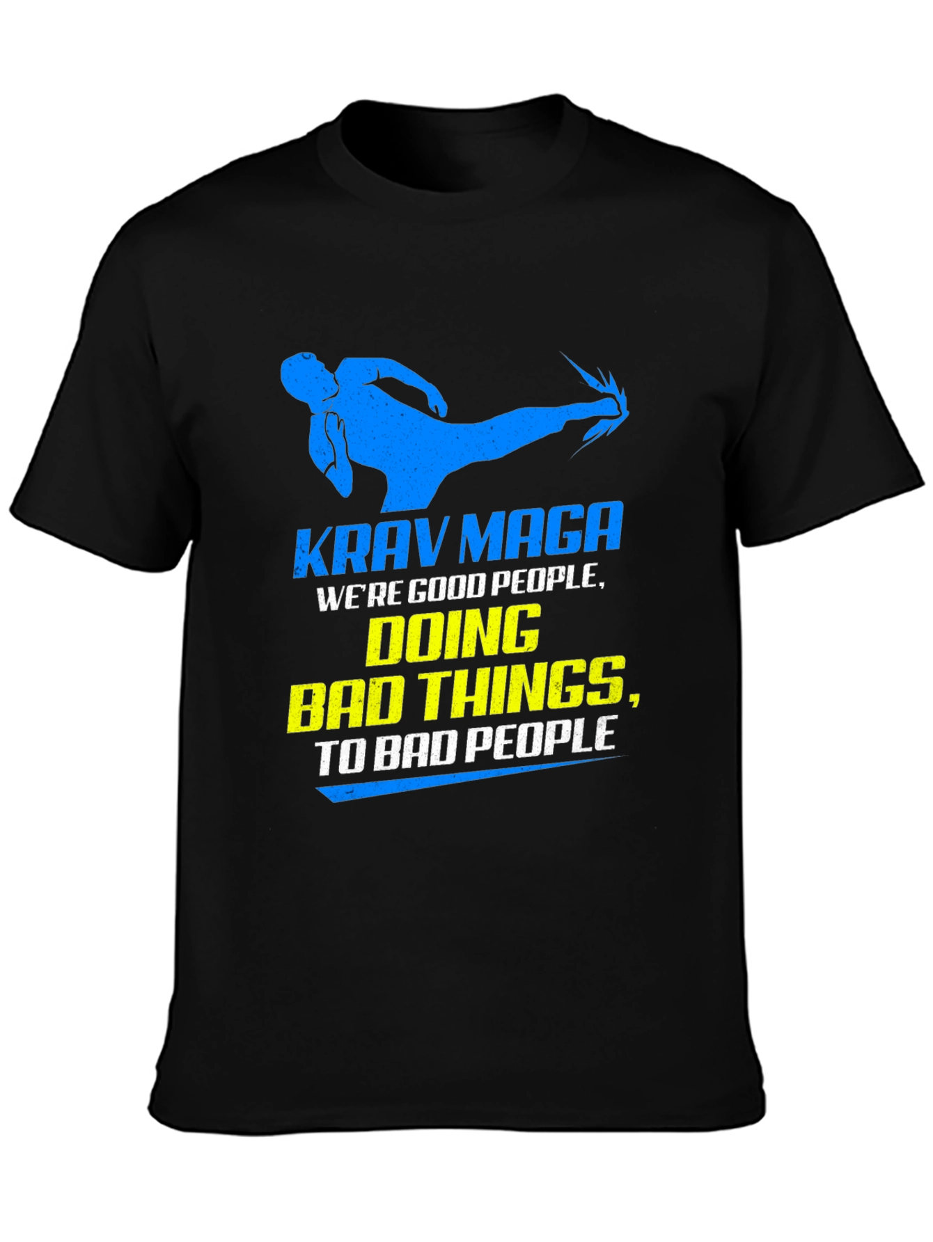 Krav Maga T-Shirt - Good People Doing Bad Things