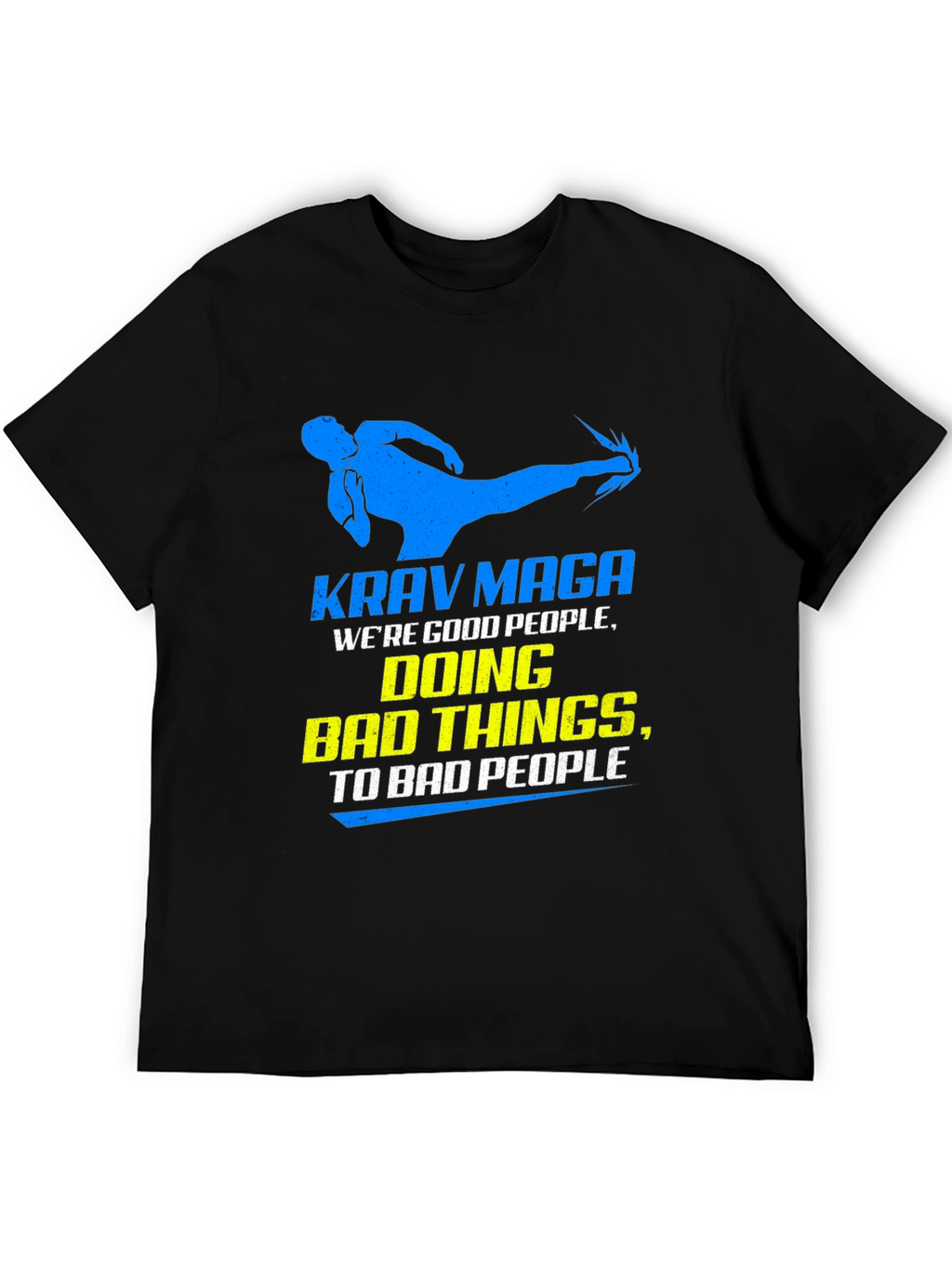 Krav Maga T-Shirt - Good People Doing Bad Things