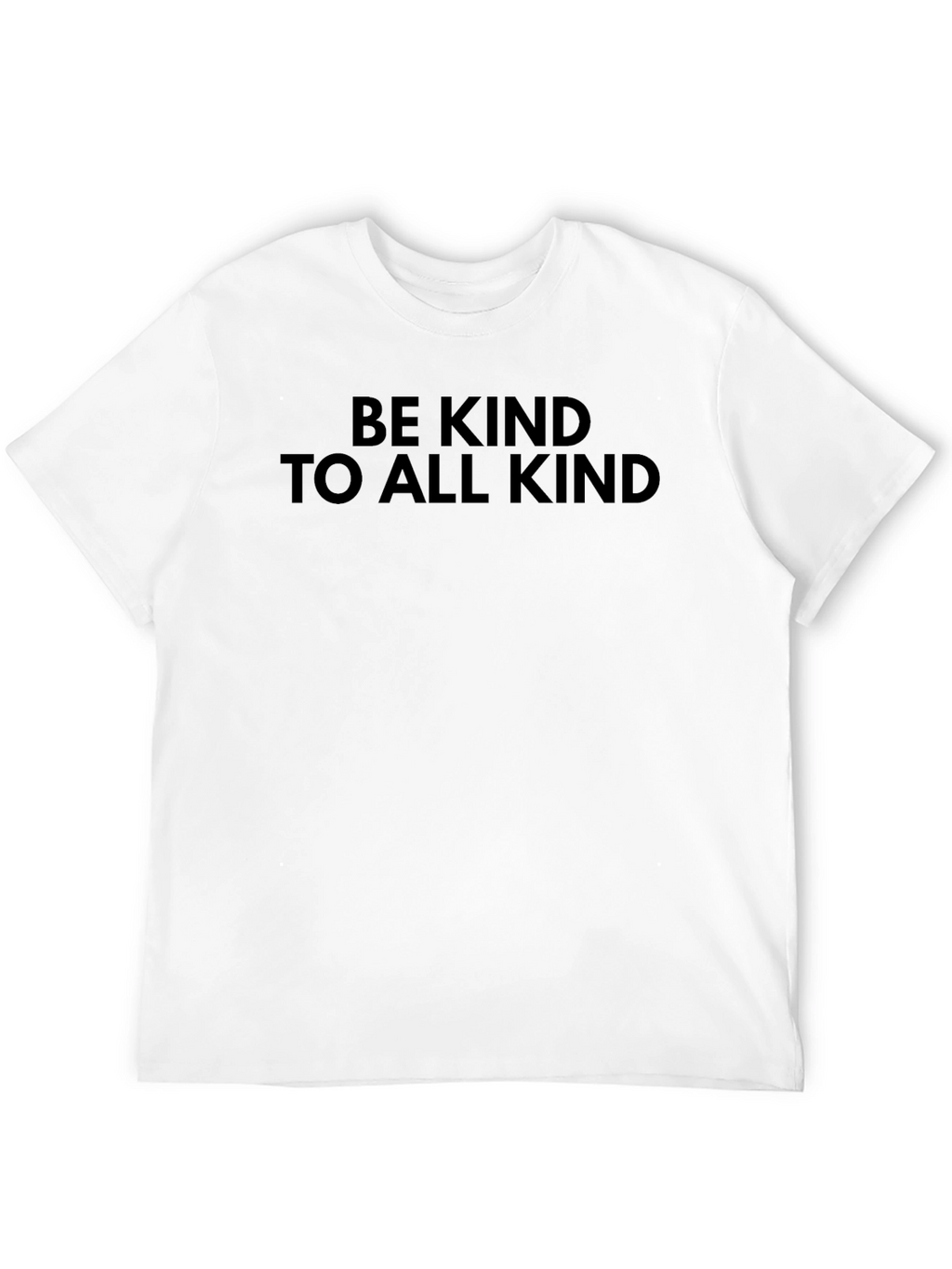 Be Kind To All Kind Black T-Shirt