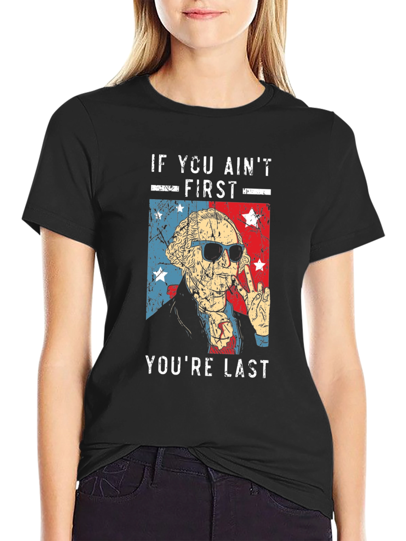 If You Aint First Youre Last T-Shirt