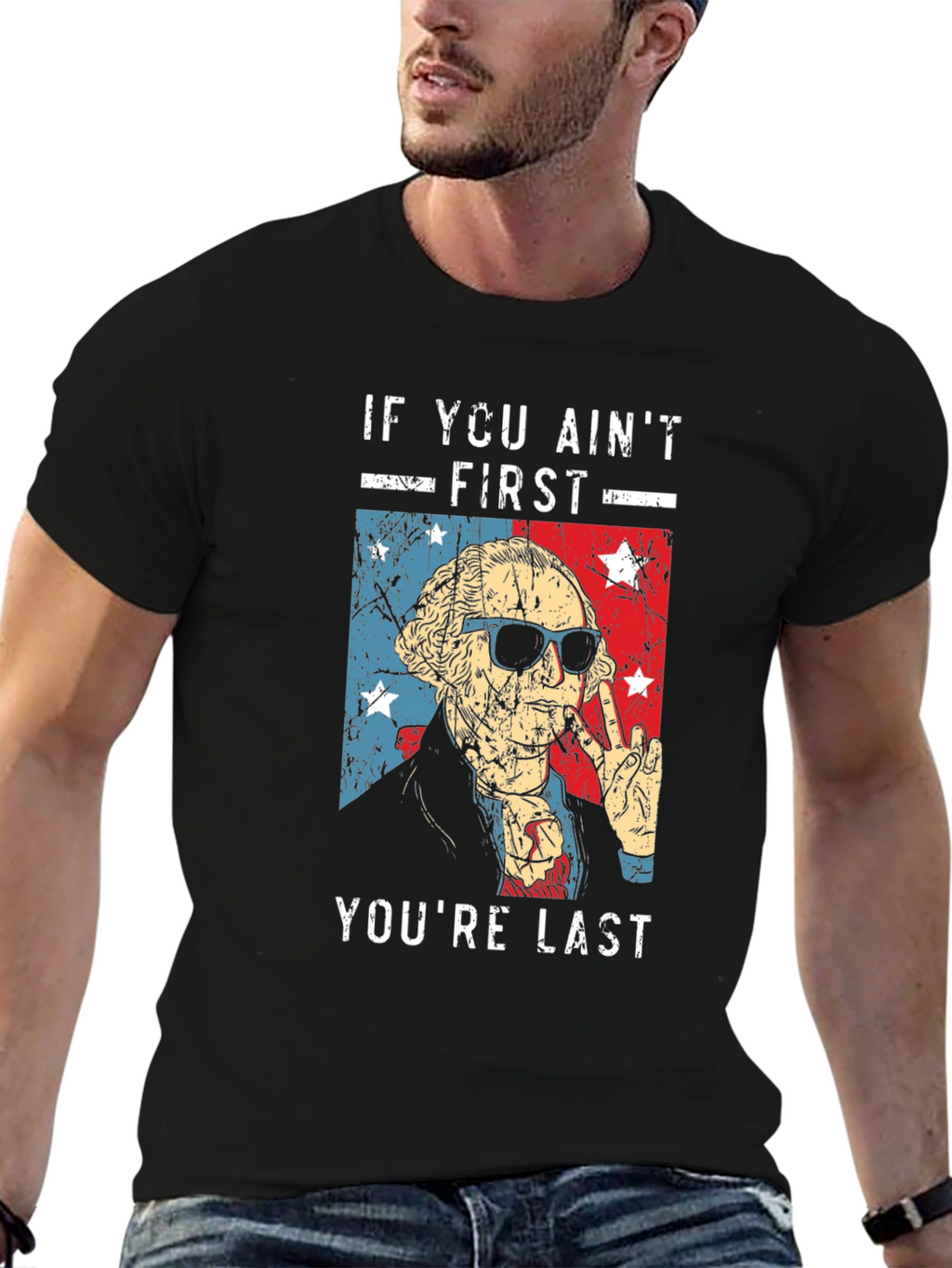 If You Aint First Youre Last T-Shirt