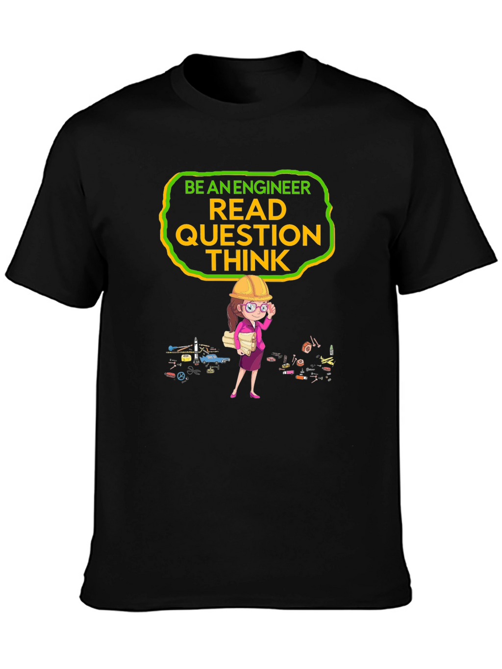 Engineer T-Shirt: Read Question Think - Black Tee
