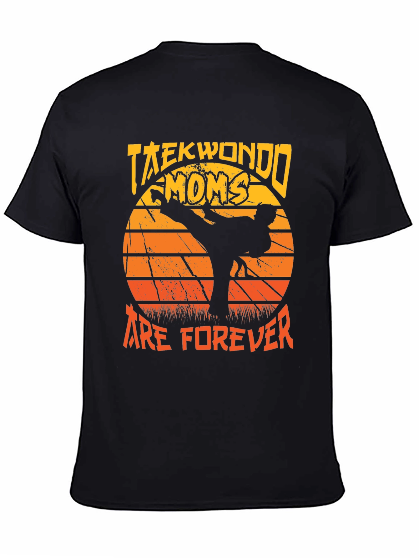 Taekwondo Moms Are Forever Graphic Tee