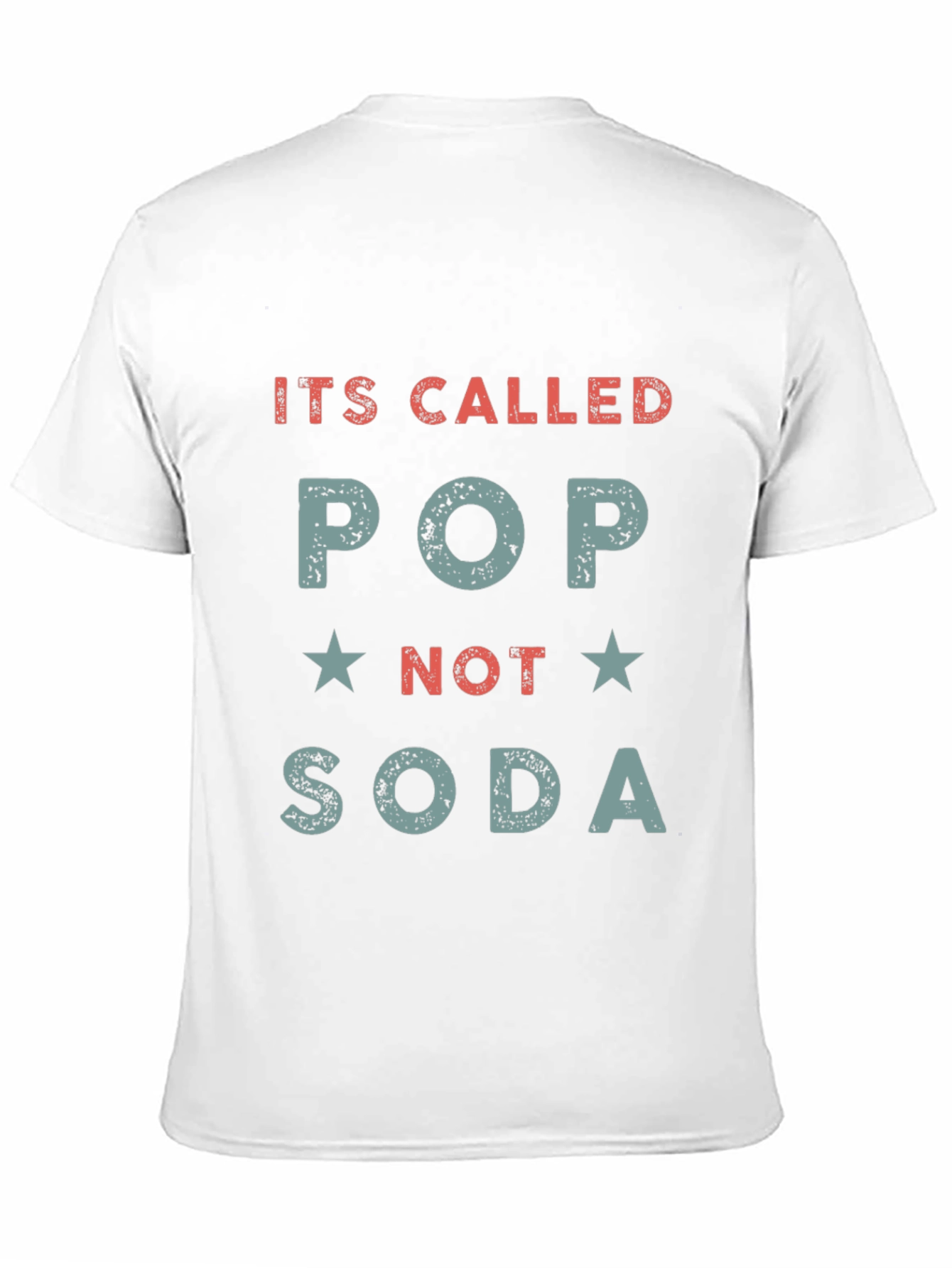 Its Called Pop Not Soda Funny Graphic Tee