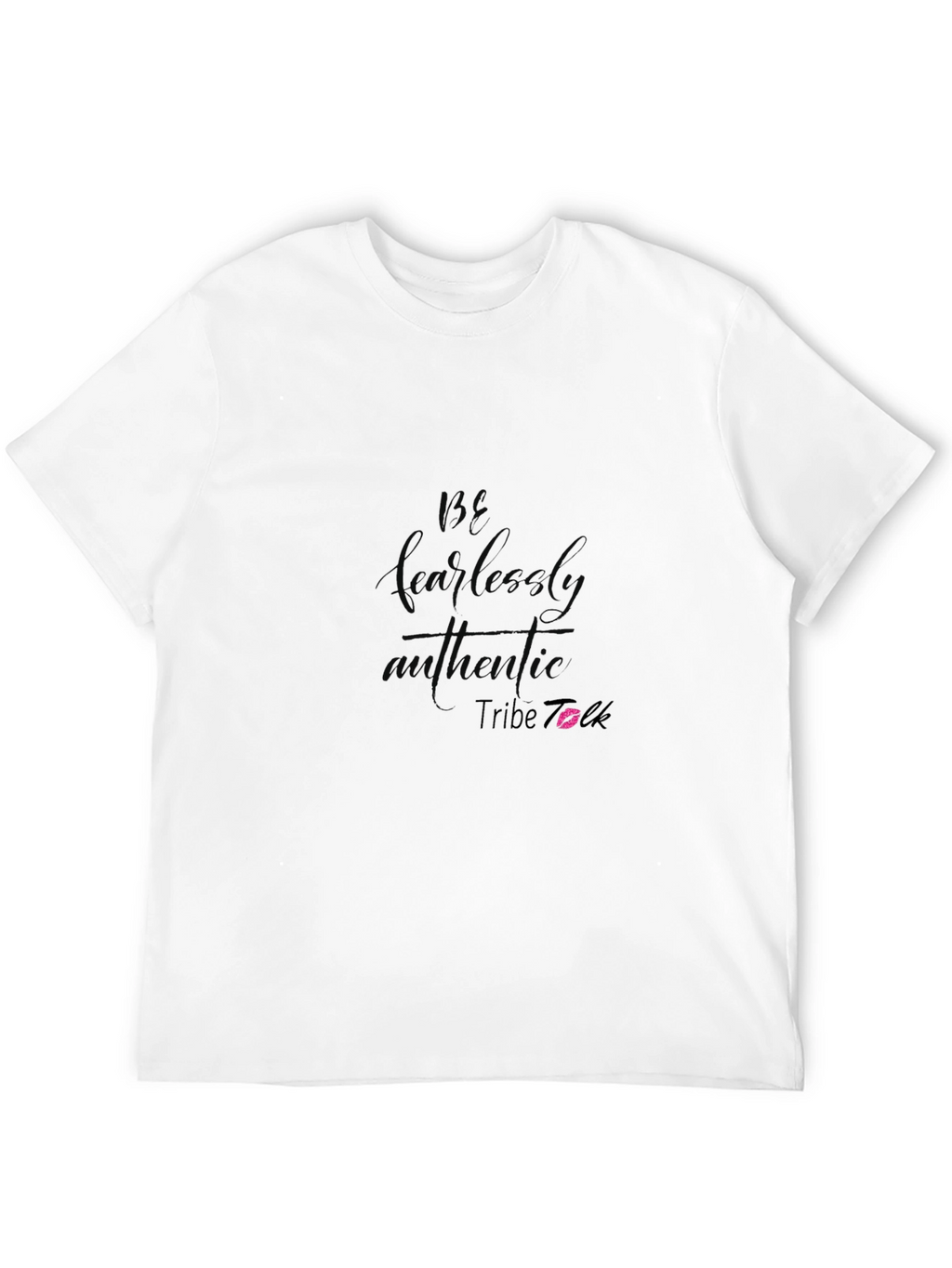 Be Fearlessly Authentic Graphic Tee
