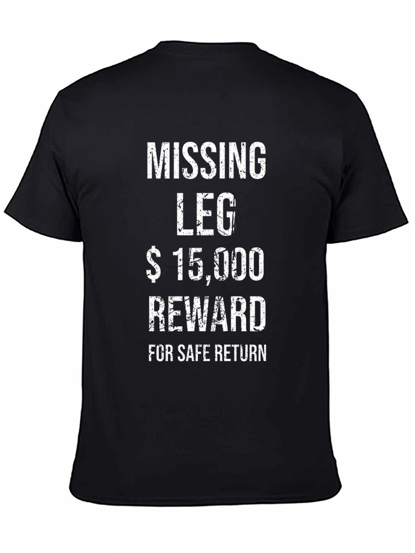 Funny Missing Leg Reward Mens T-Shirt
