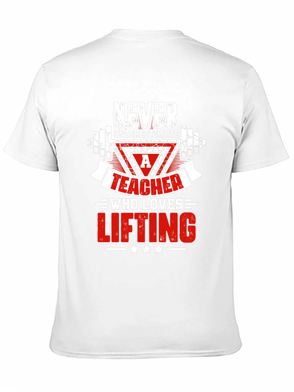 Teacher Who Loves Lifting T-Shirt