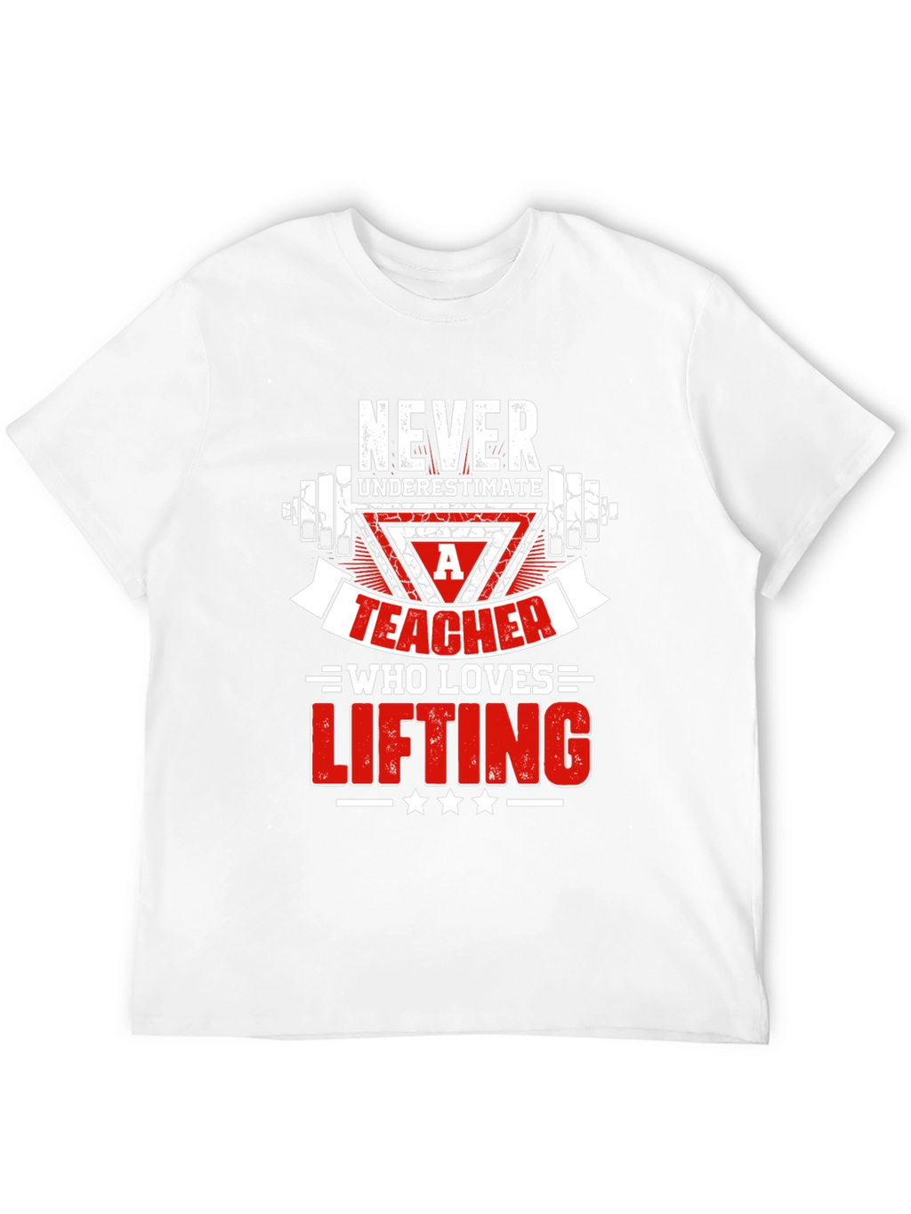 Teacher Who Loves Lifting T-Shirt