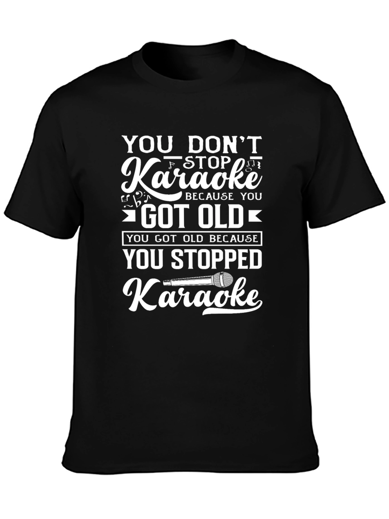Karaoke Humor T-Shirt: Dont Stop Believing!