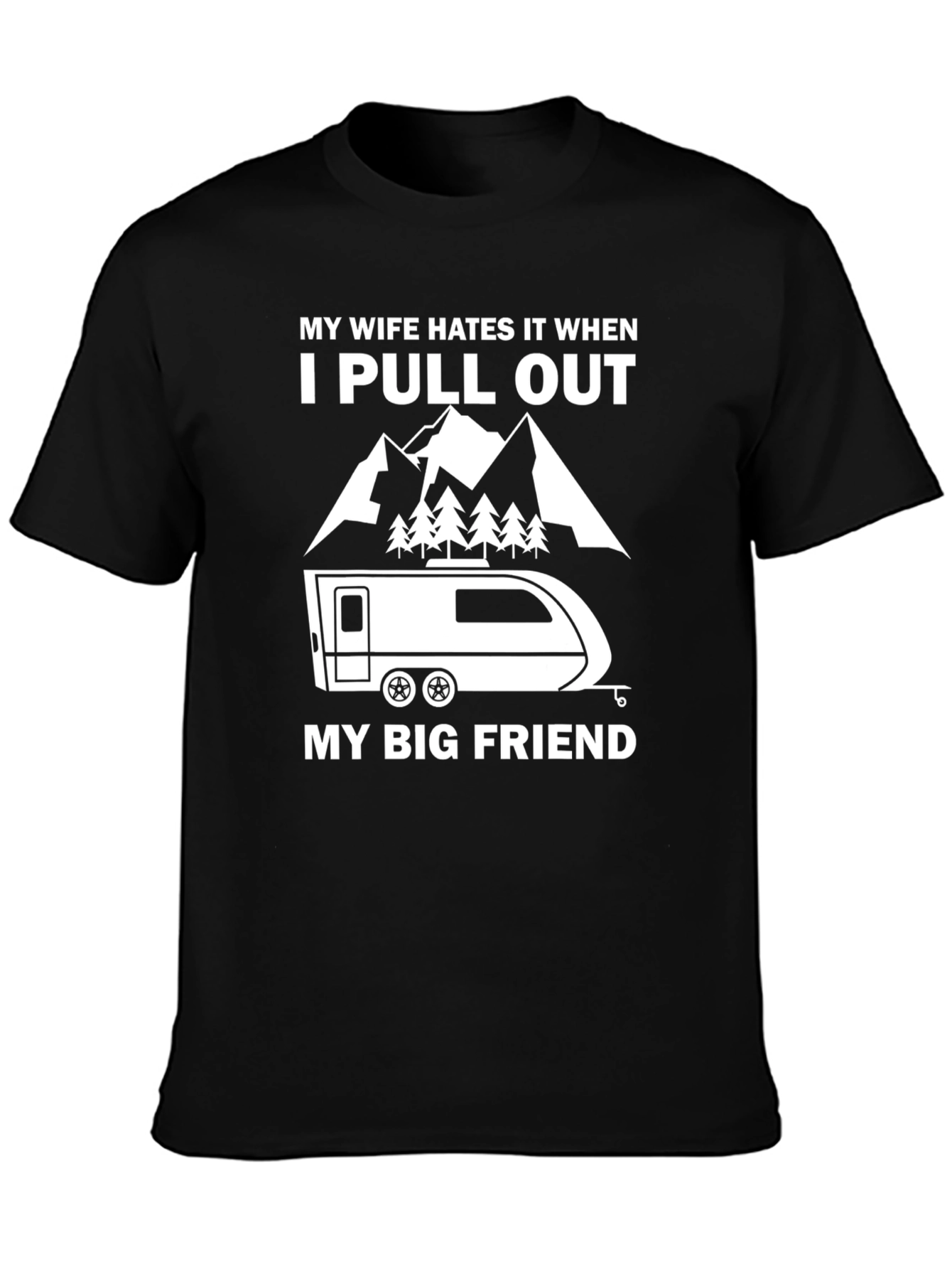 Funny Camping T-Shirt: My Wife Hates It
