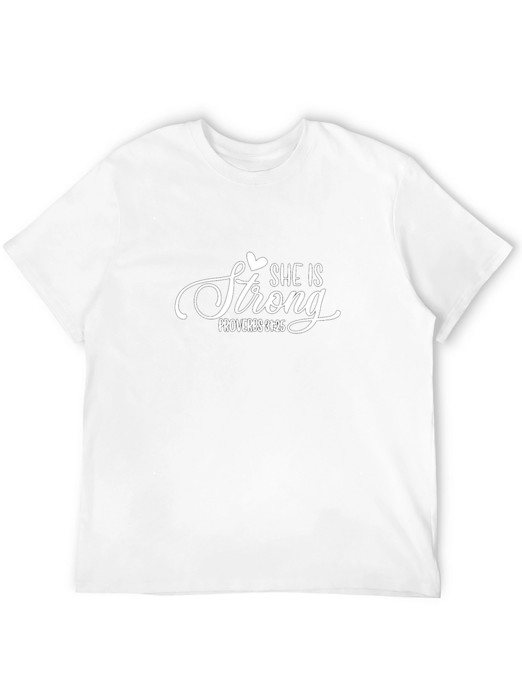 She is Strong T-Shirt Proverbs 31:25 Christian Apparel