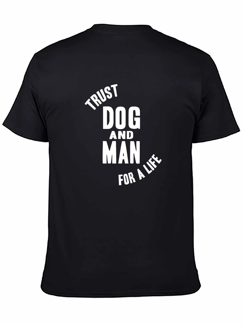 Trust Dog and Man T-Shirt
