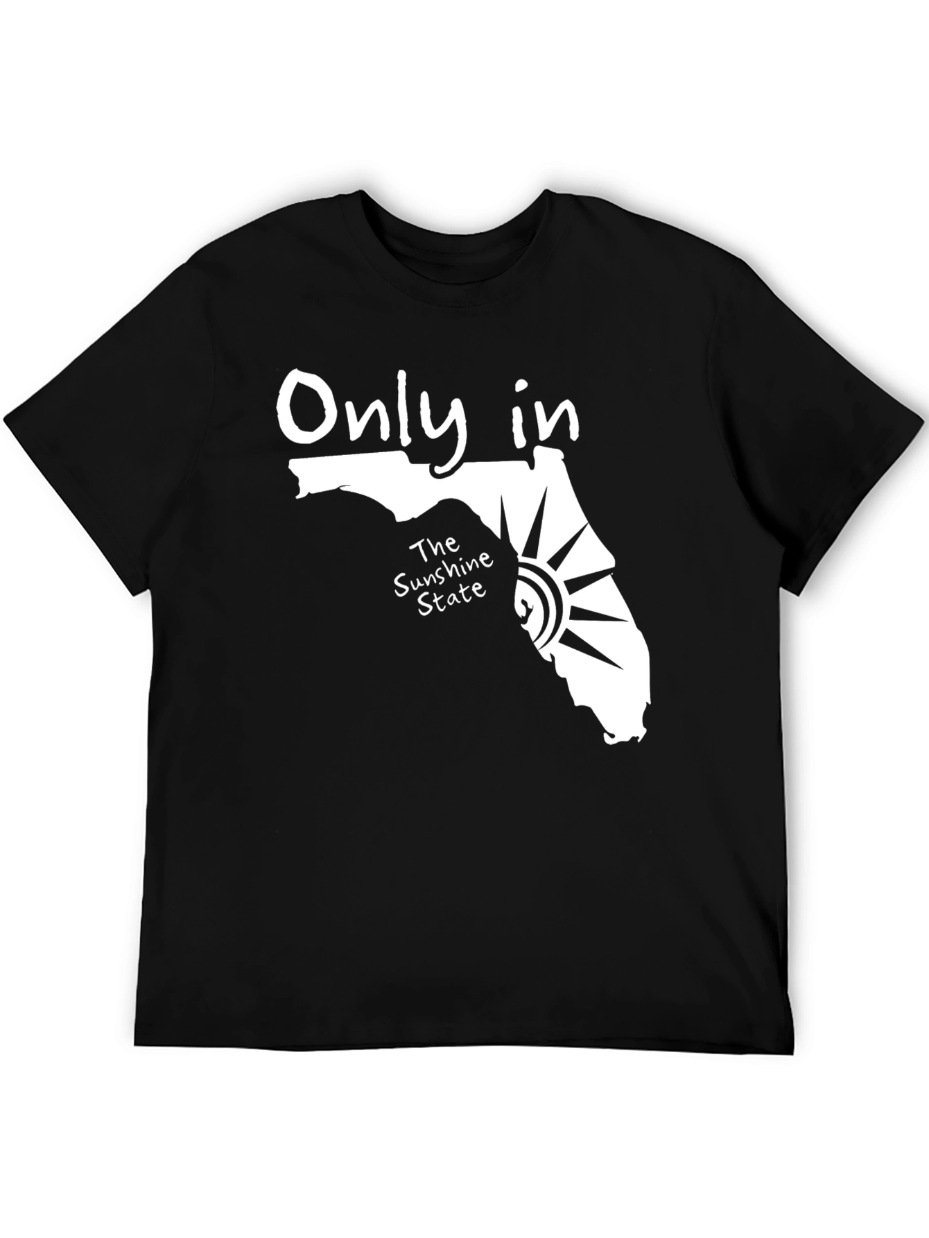 Only In Florida Graphic T-Shirt - The Sunshine State