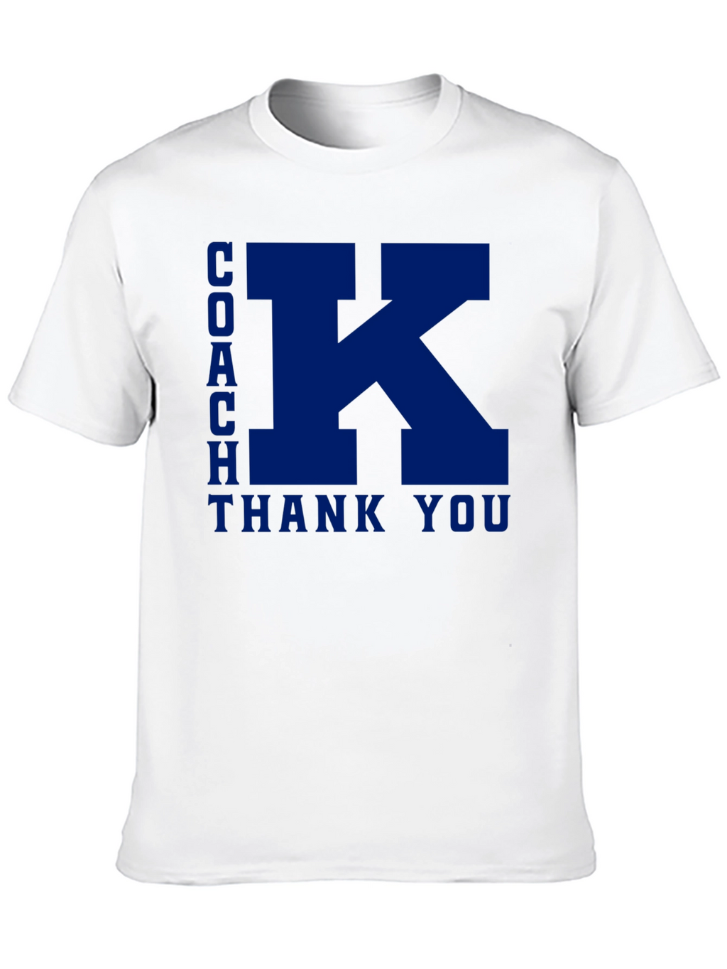 Coach K Thank You T-Shirt