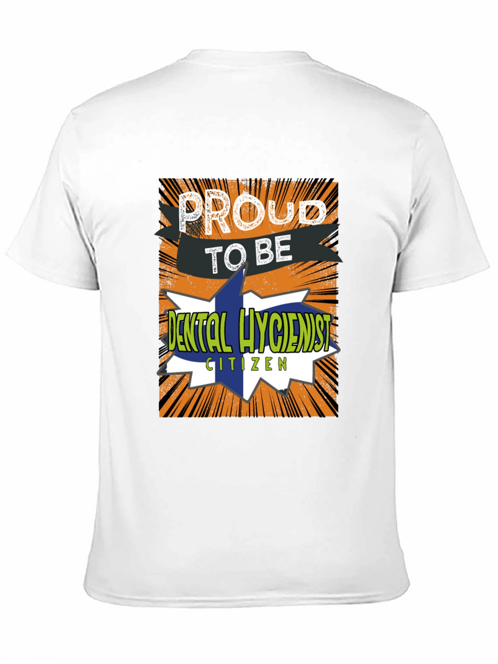 Proud Dental Hygienist T-Shirt Novelty Tee