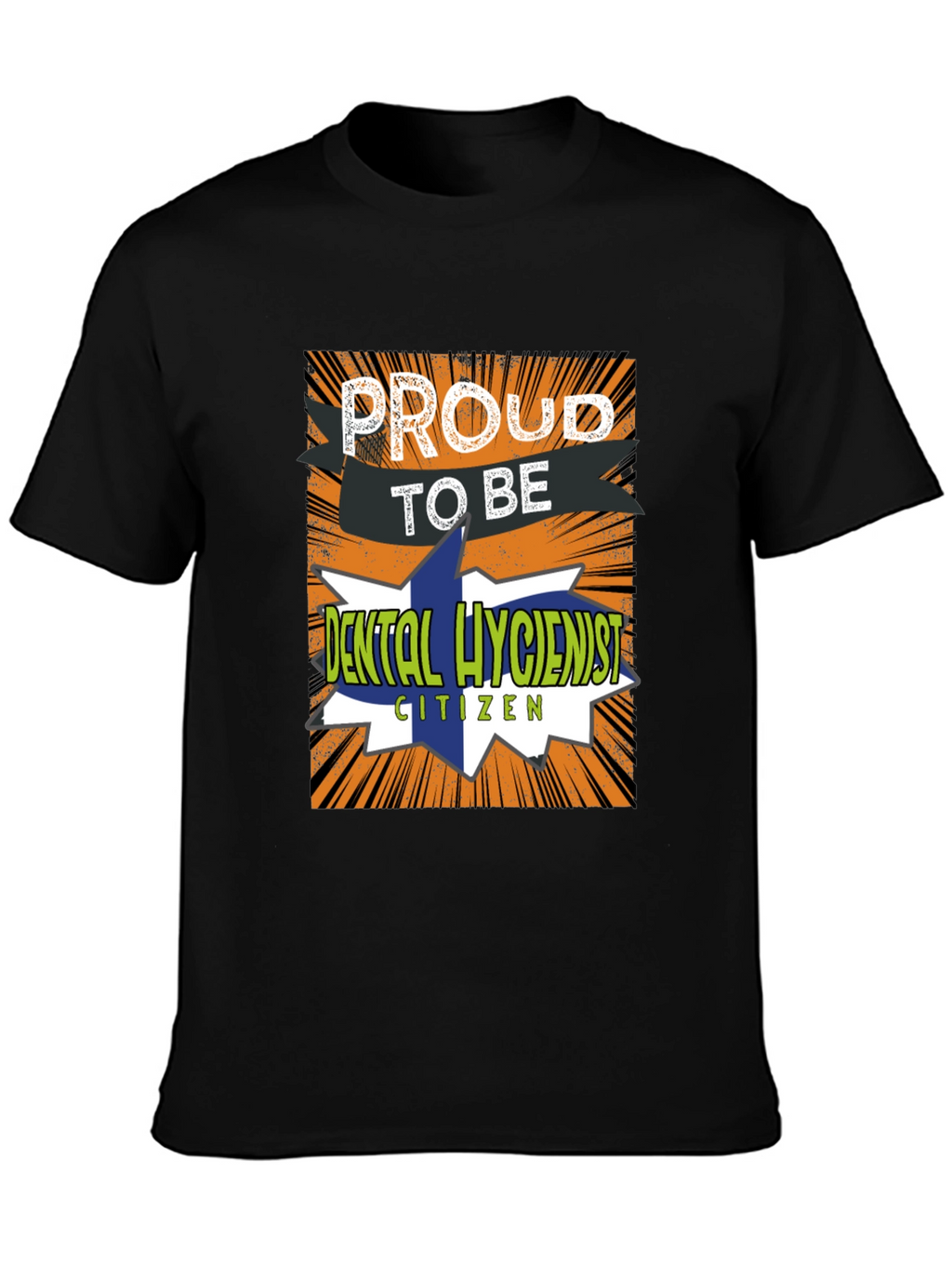 Proud Dental Hygienist T-Shirt Novelty Tee