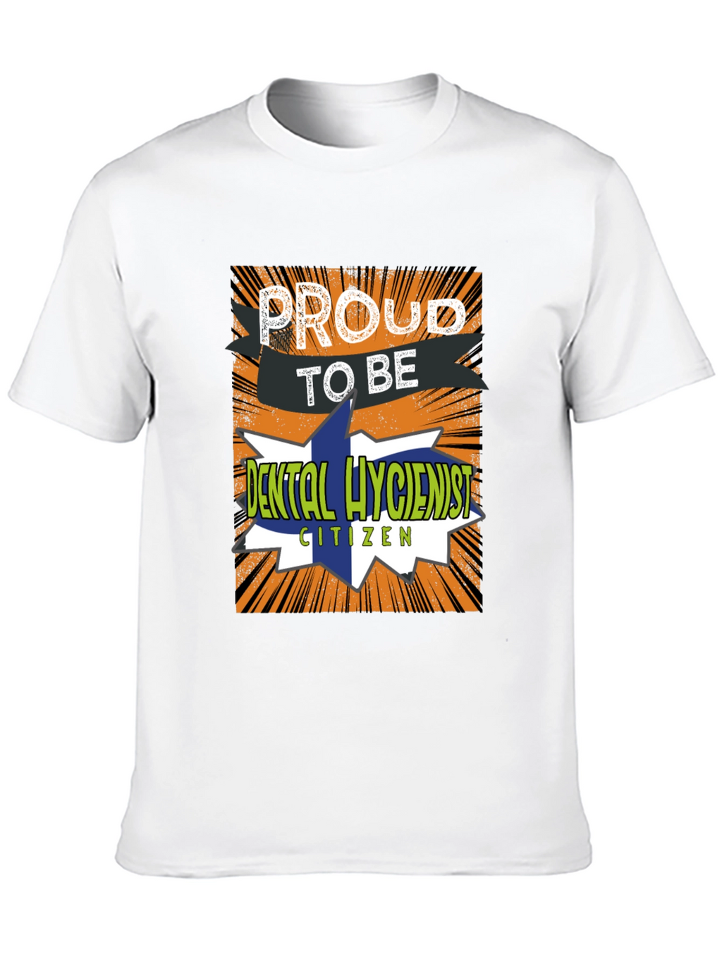Proud Dental Hygienist T-Shirt Novelty Tee