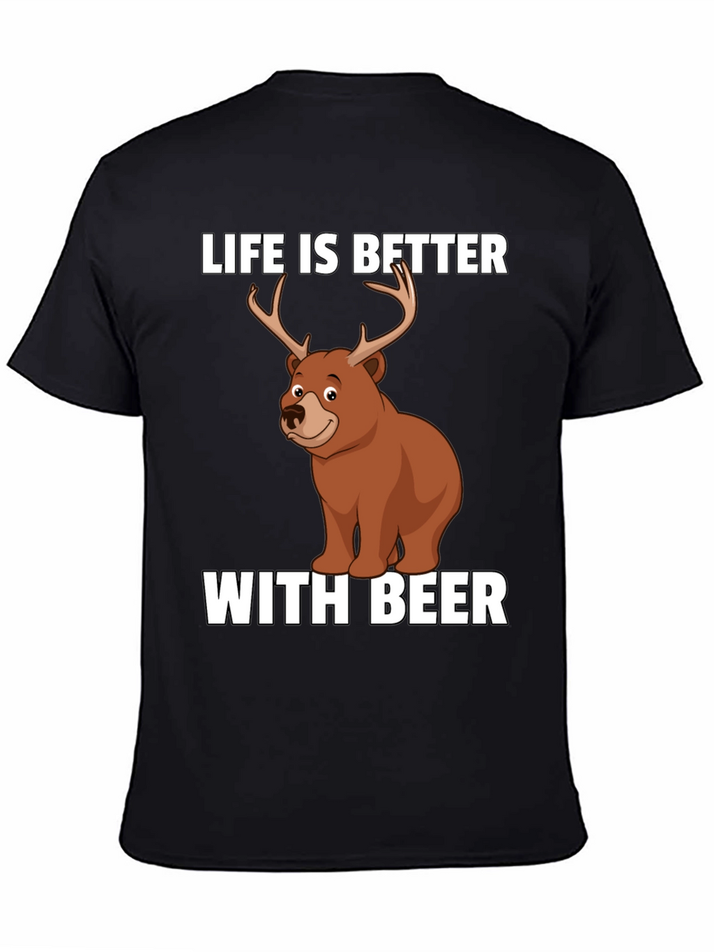 Life is Better with Beer Funny Graphic T-Shirt