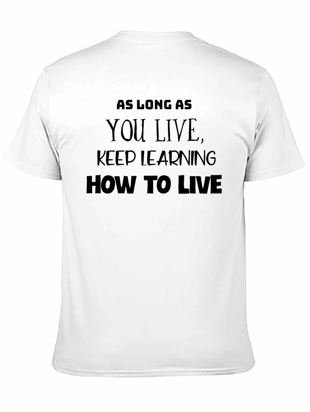 Inspirational Life Quote Black T-Shirt