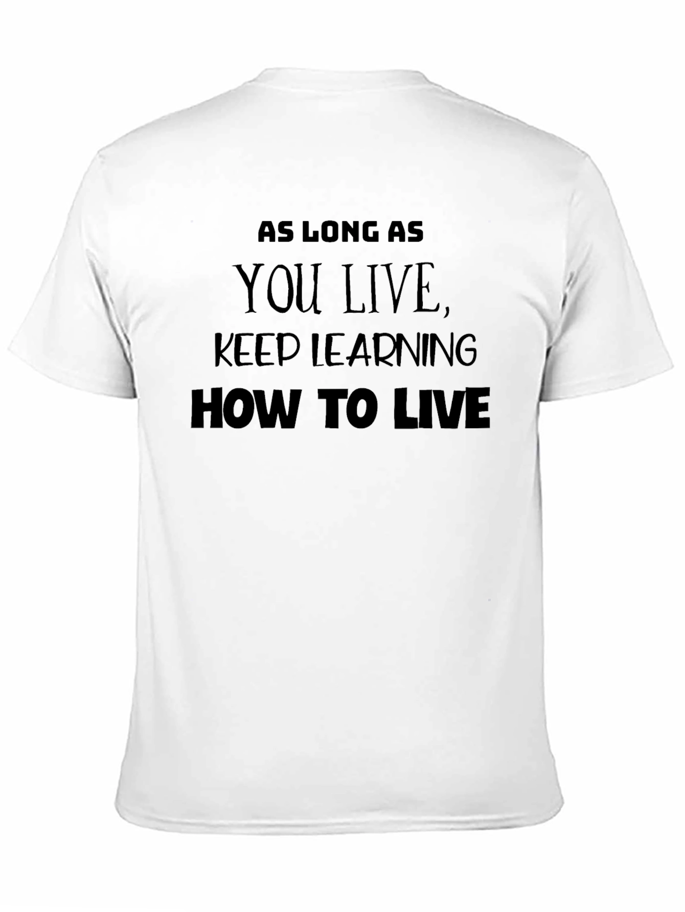 Inspirational Life Quote Black T-Shirt
