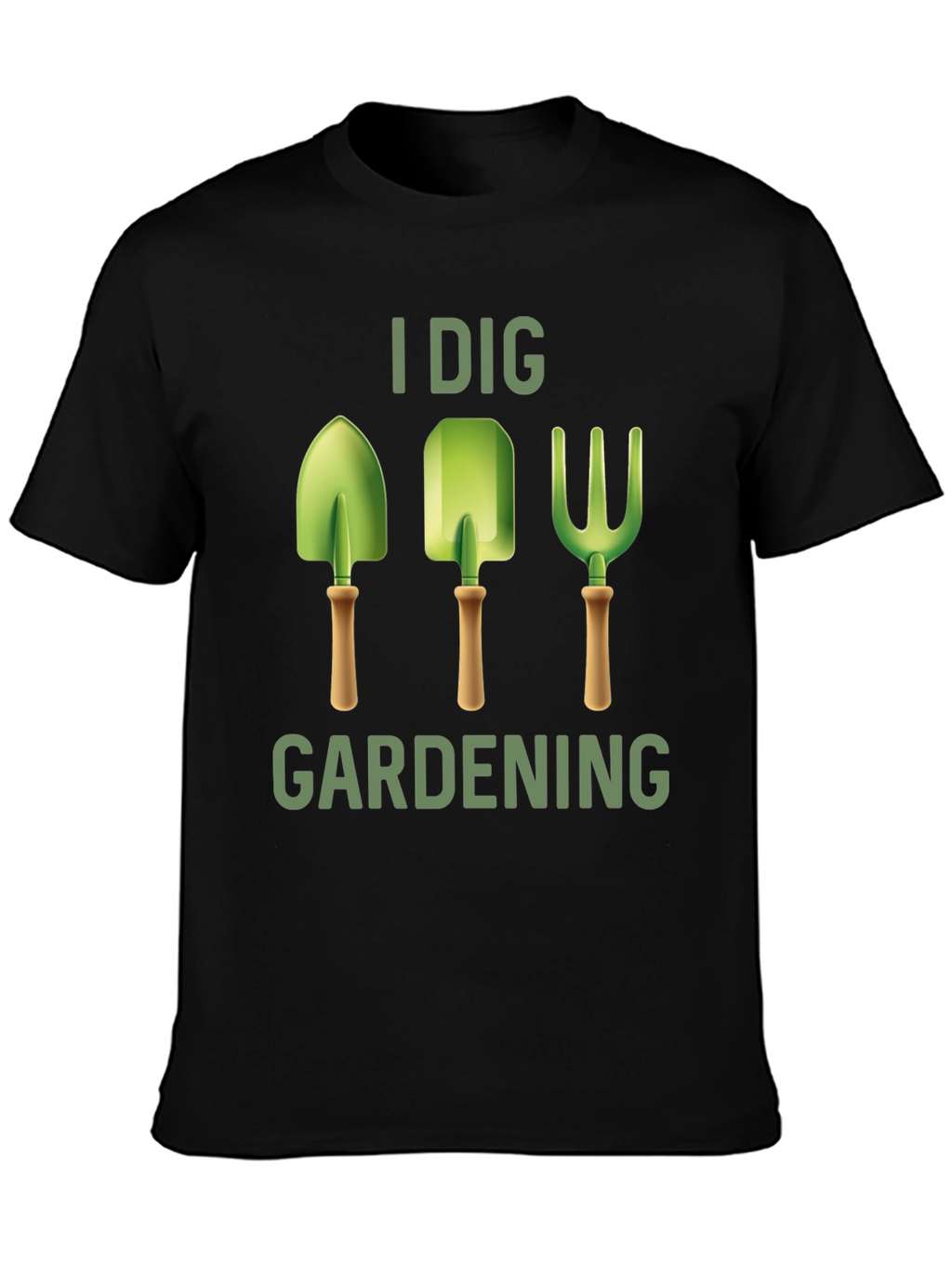 I Dig Gardening T-Shirt