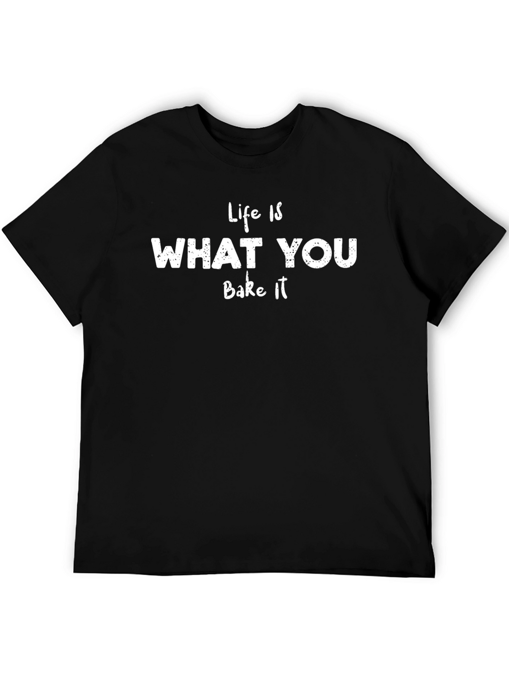Life is What You Bake It Graphic Tee