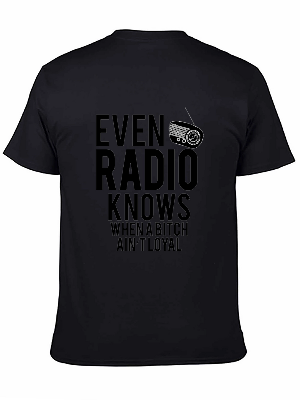 Even Radio Knows Mens Graphic Tee