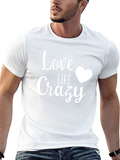 Love Like Crazy Graphic T-Shirt - Stylish Casual Wear
