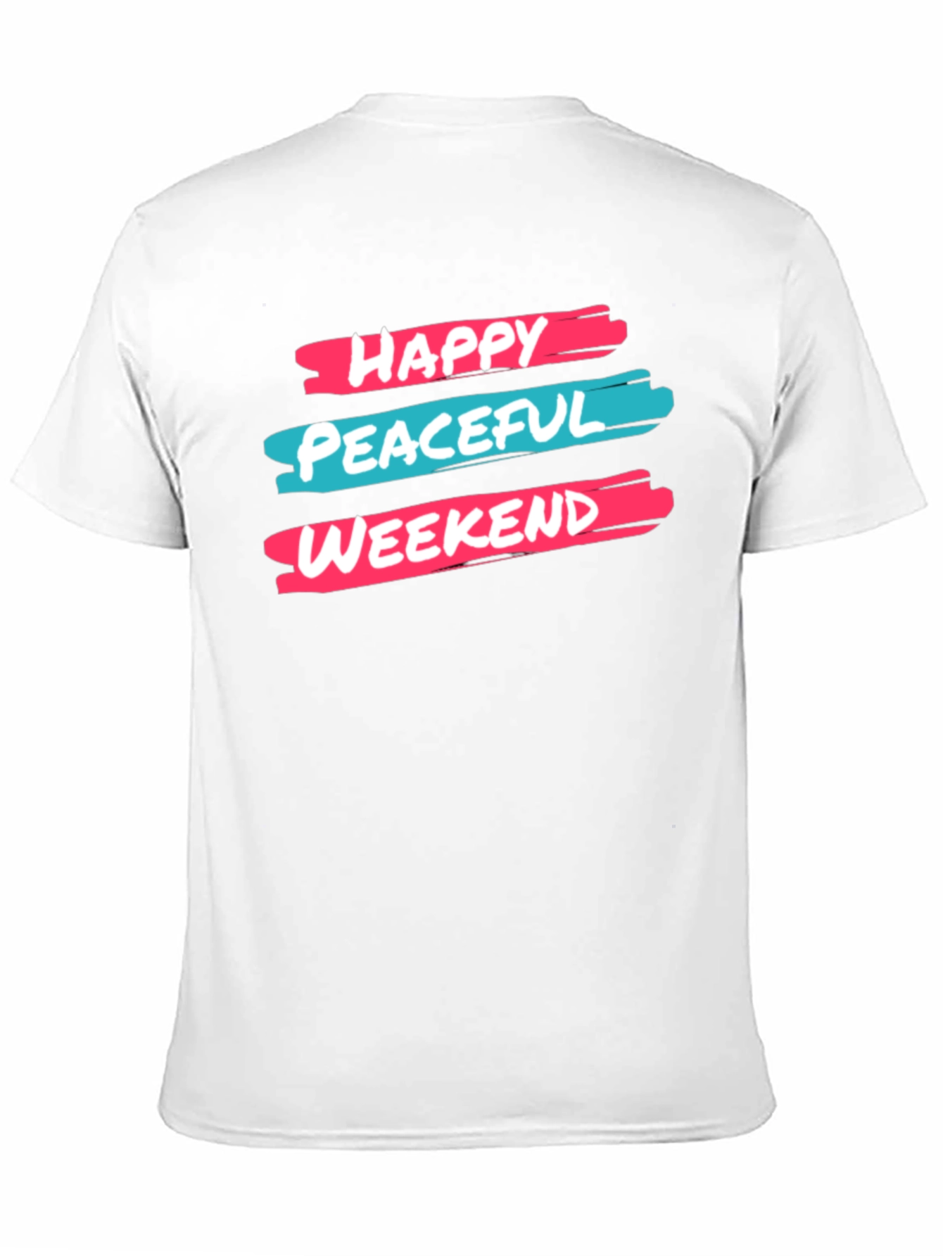Happy Peaceful Weekend T-Shirt Graphic Design Black Cotton Casual