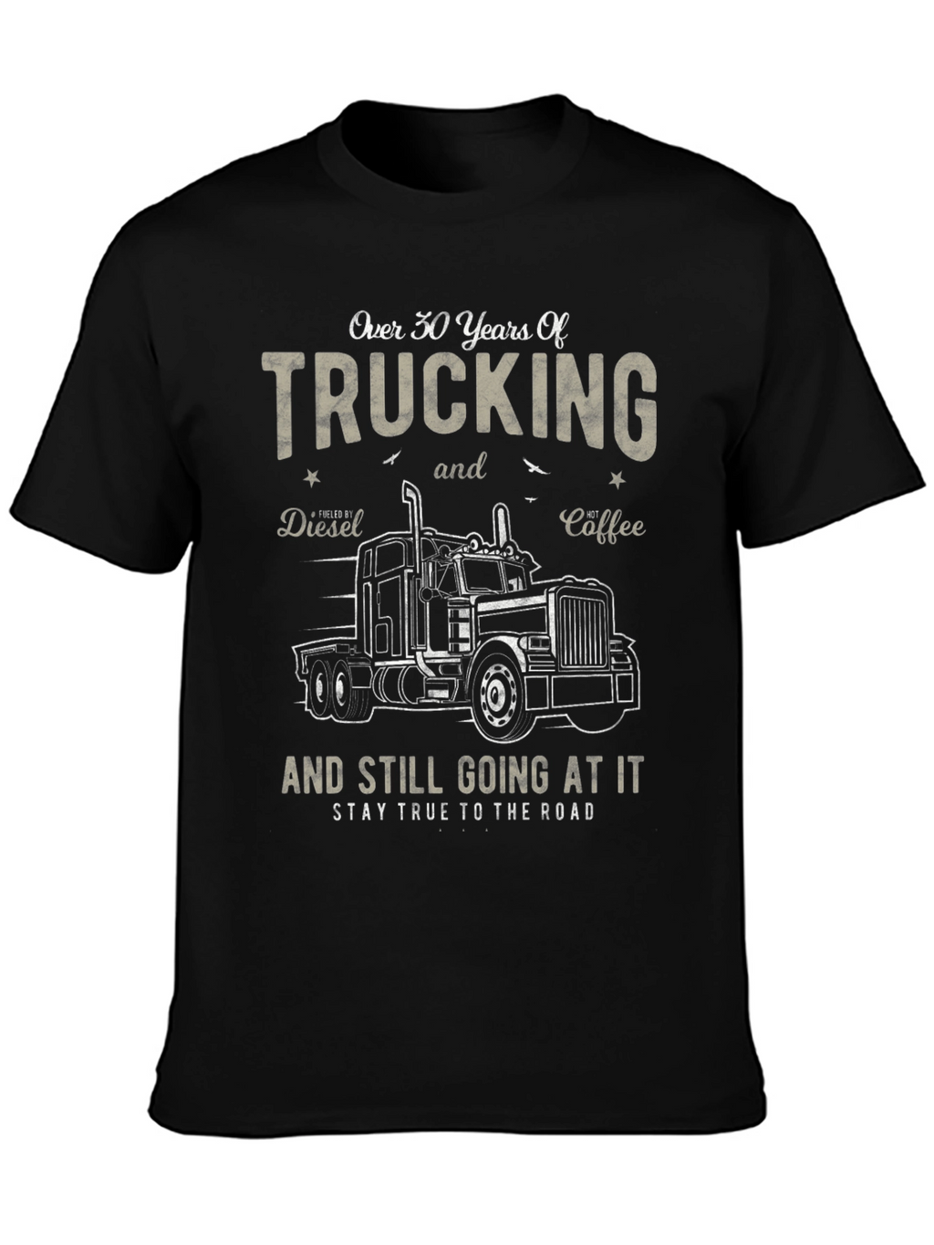 Trucking T-Shirt: 30 Years On the Road