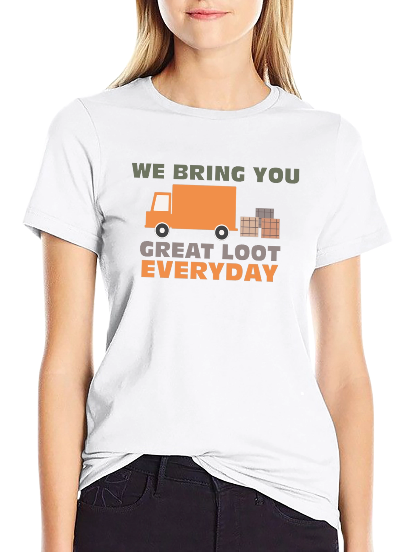 We Bring You Great Loot Everyday Graphic Tee