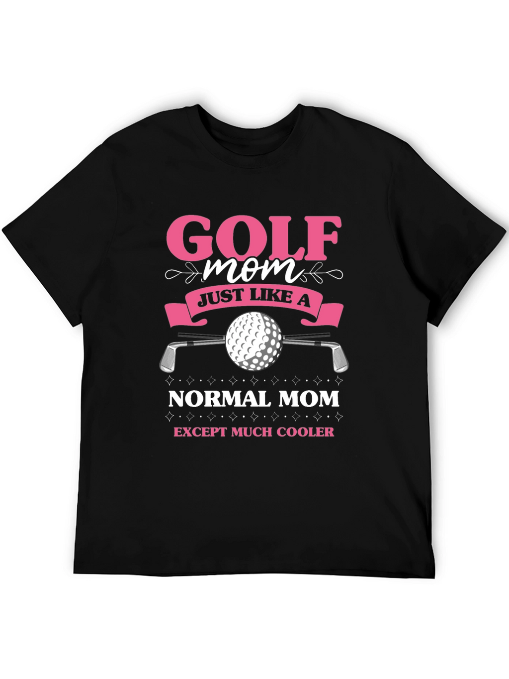 Golf Mom T-Shirt - Funny Novelty Tee