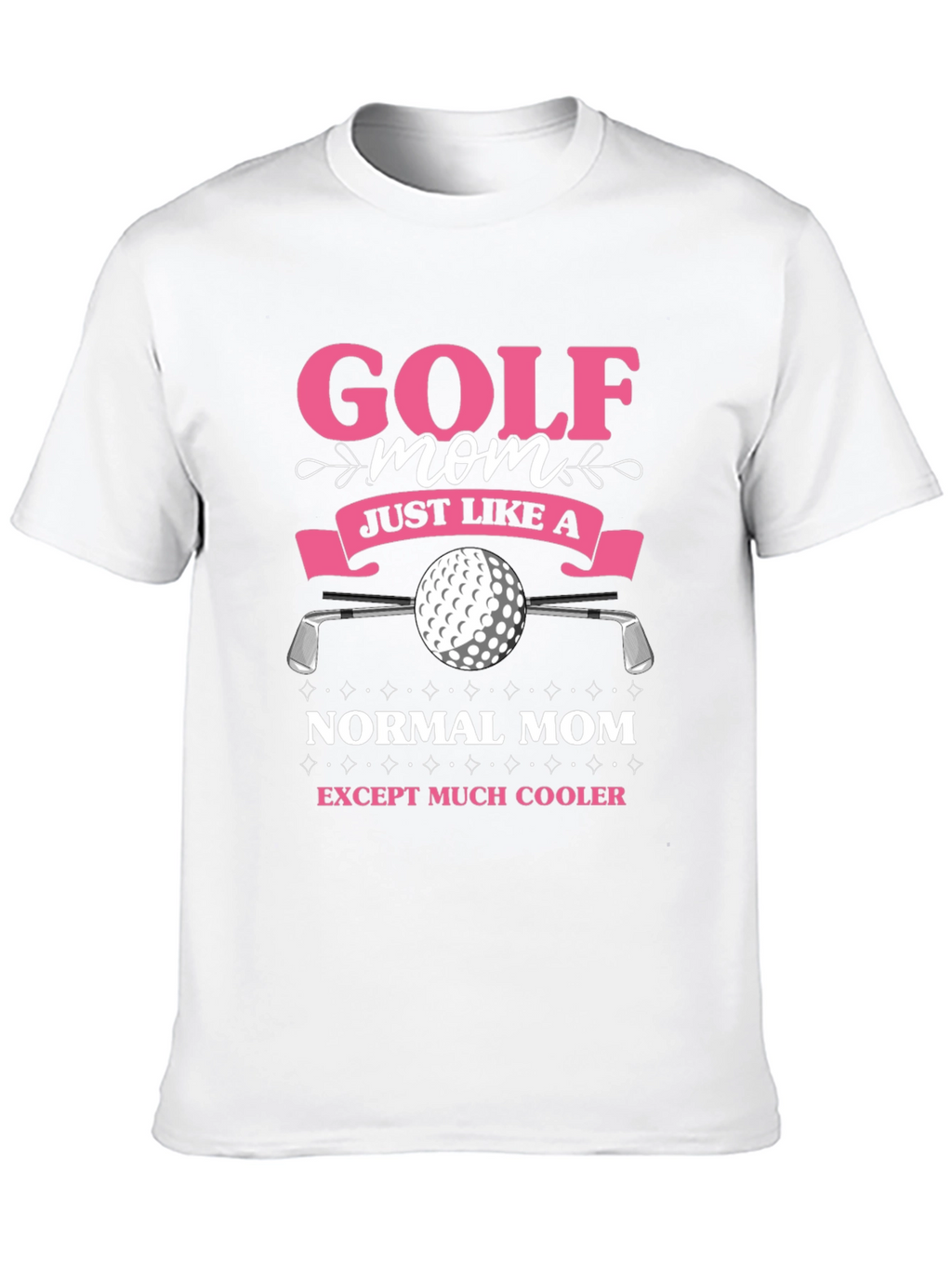 Golf Mom T-Shirt - Funny Novelty Tee