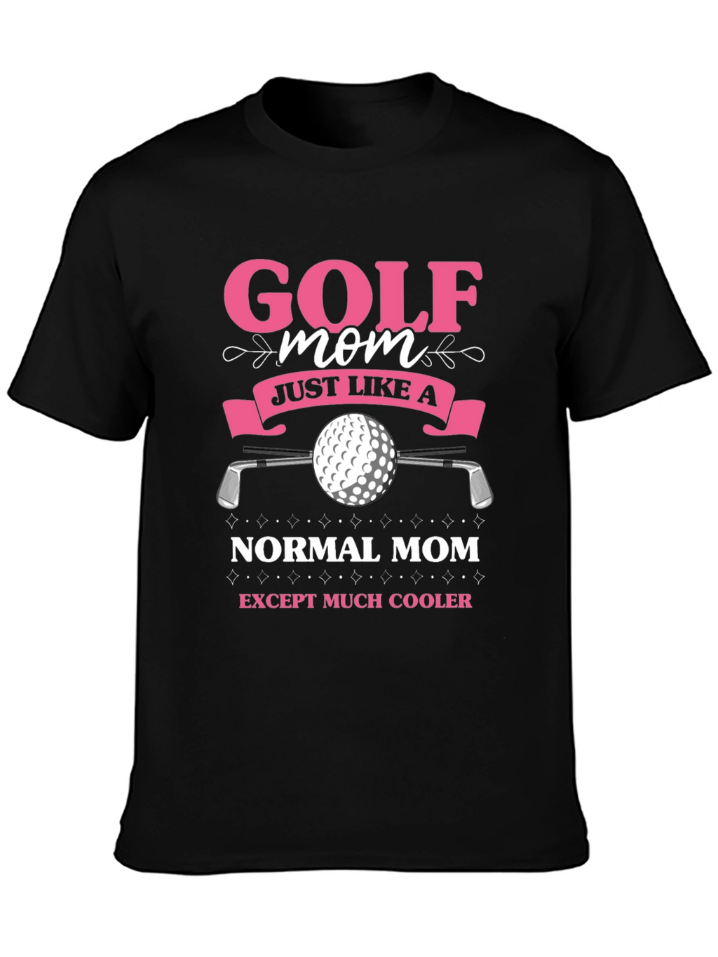 Golf Mom T-Shirt - Funny Novelty Tee