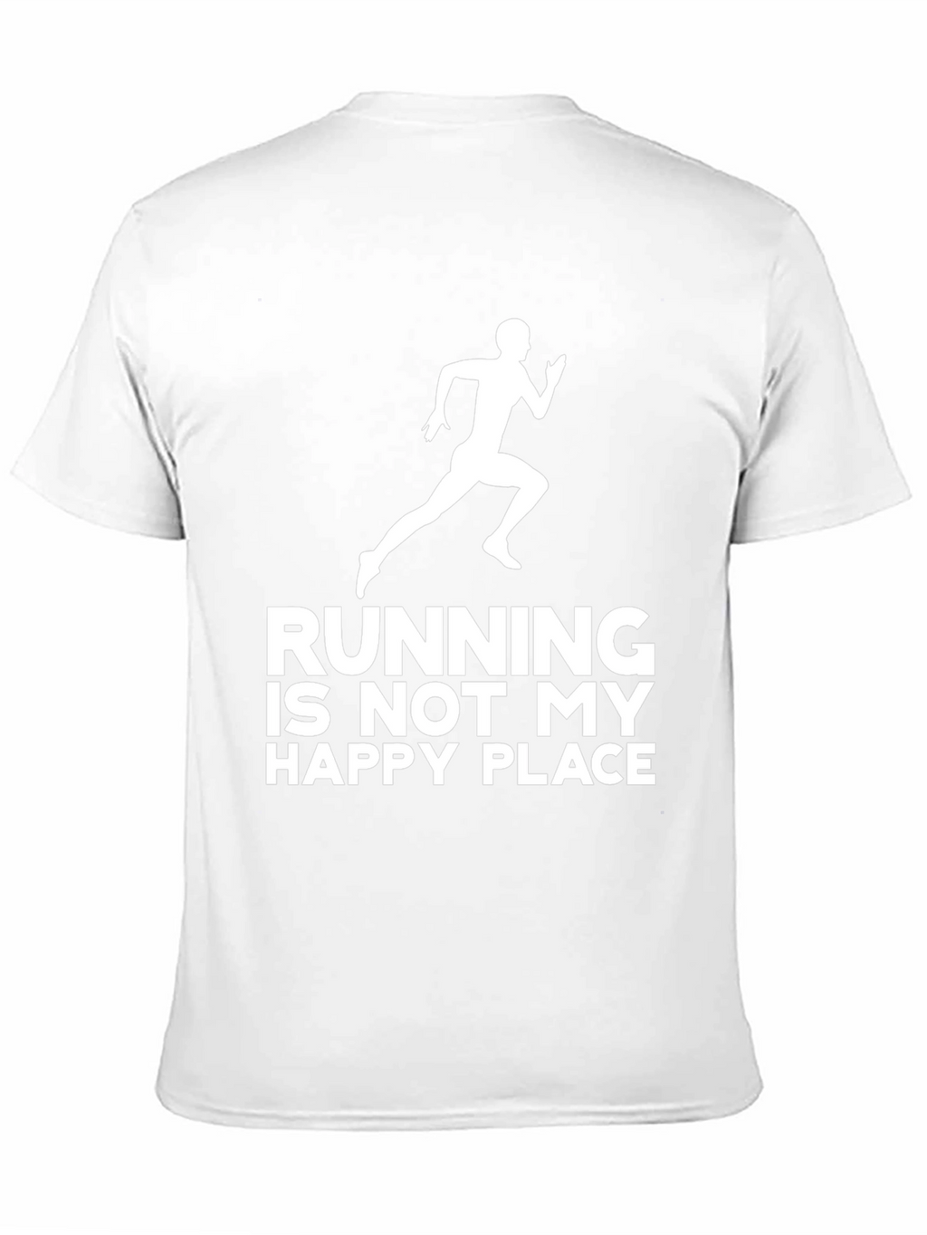 Running is Not My Happy Place T-Shirt