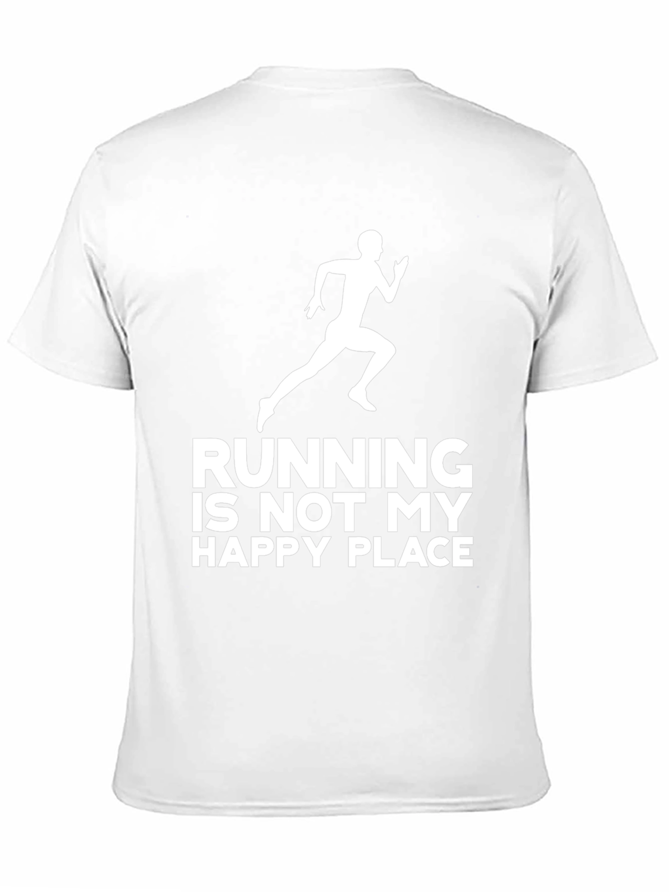 Running is Not My Happy Place T-Shirt