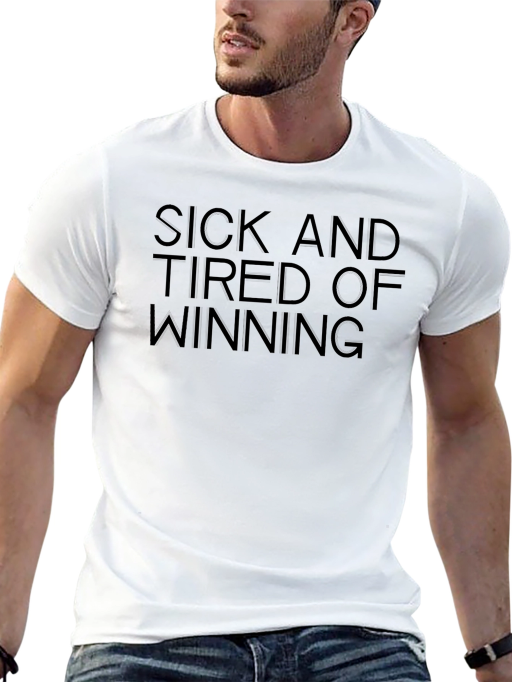 Sick and Tired of Winning Graphic Tee