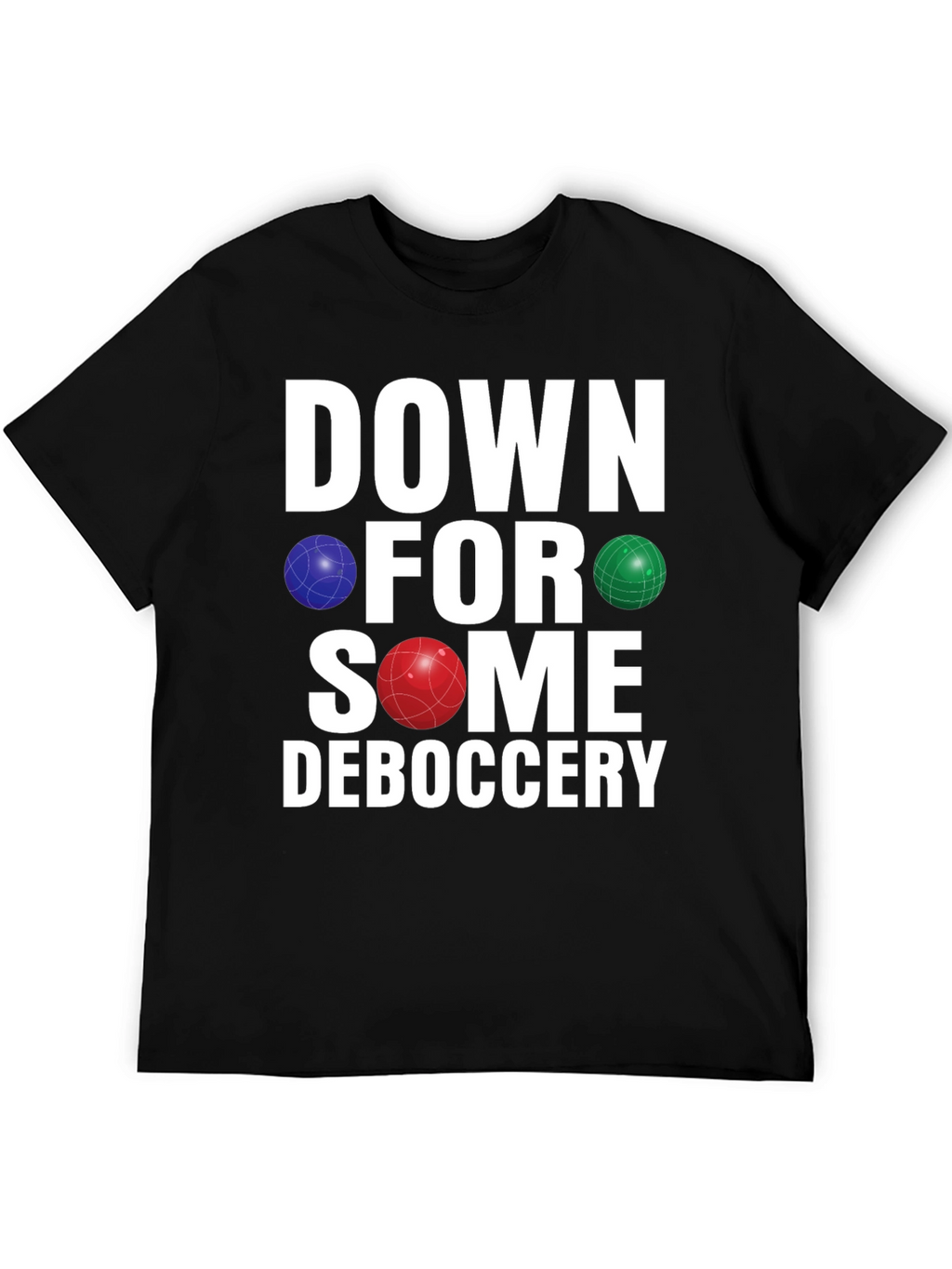 Down for Some Deboccery T-Shirt
