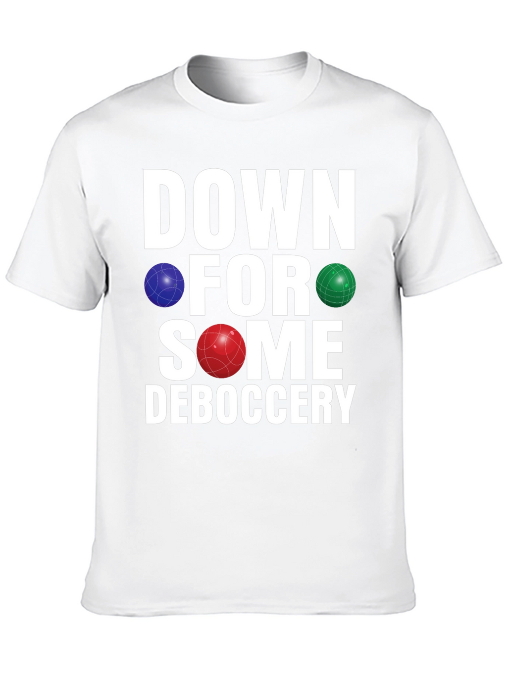 Down for Some Deboccery T-Shirt