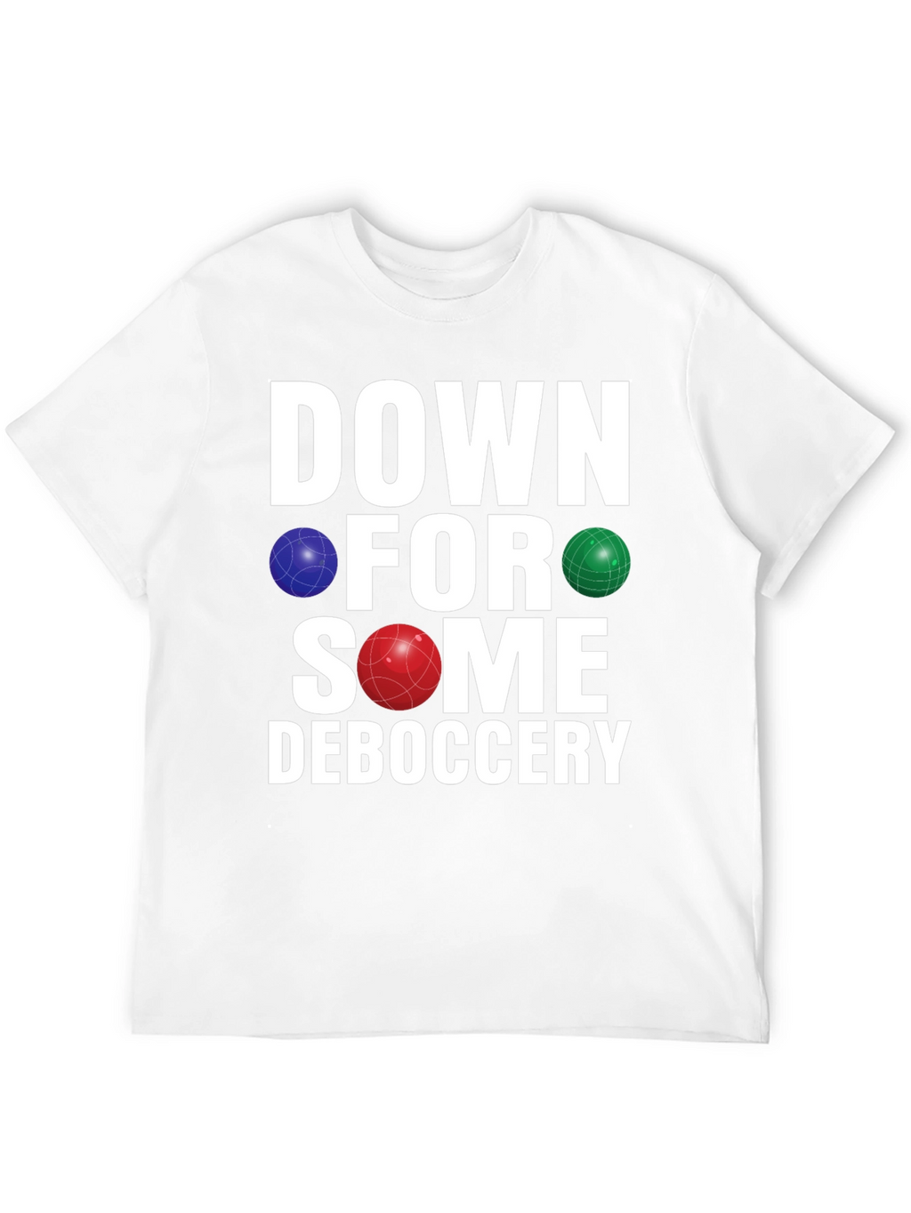 Down for Some Deboccery T-Shirt