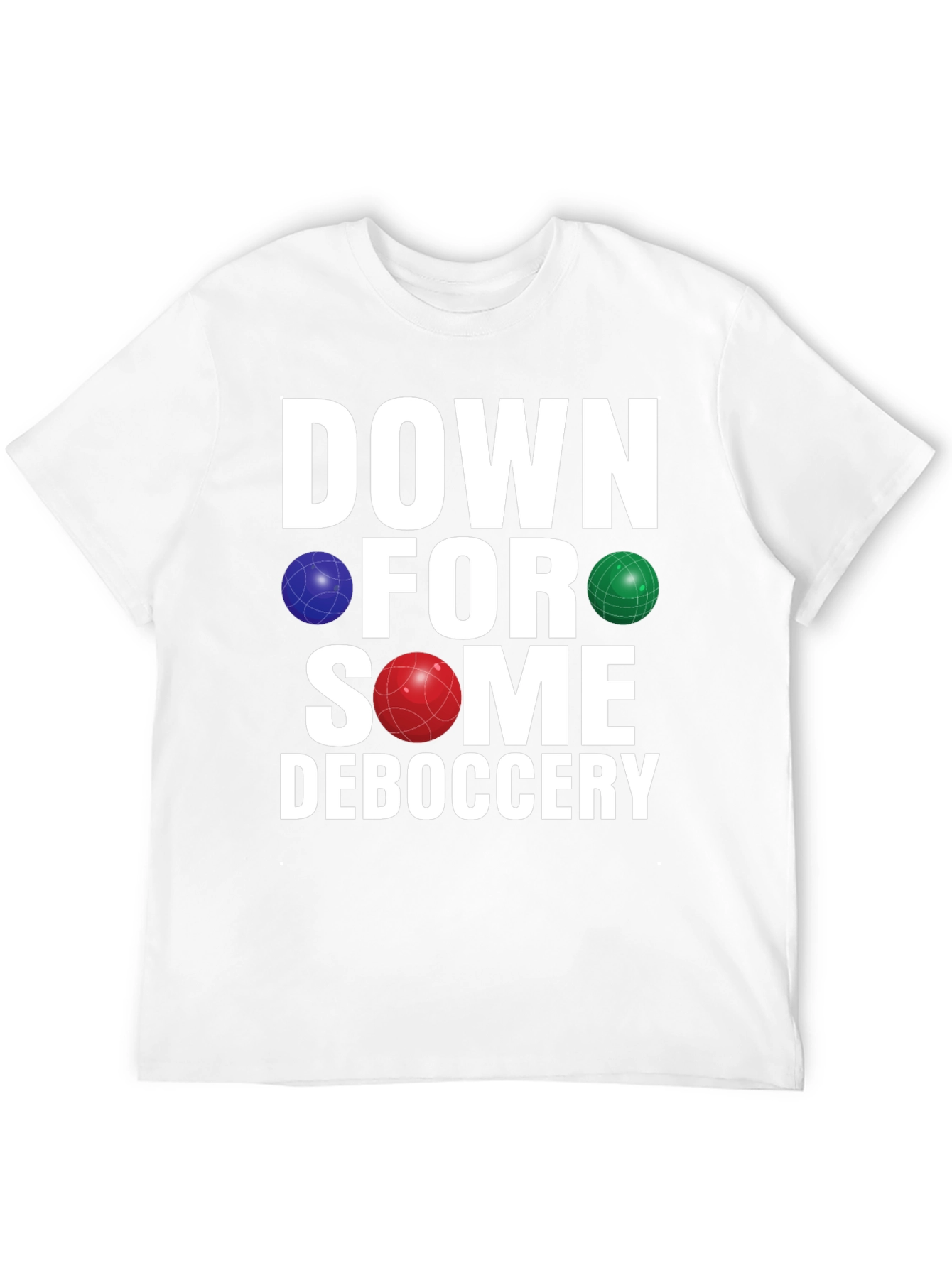 Down for Some Deboccery T-Shirt
