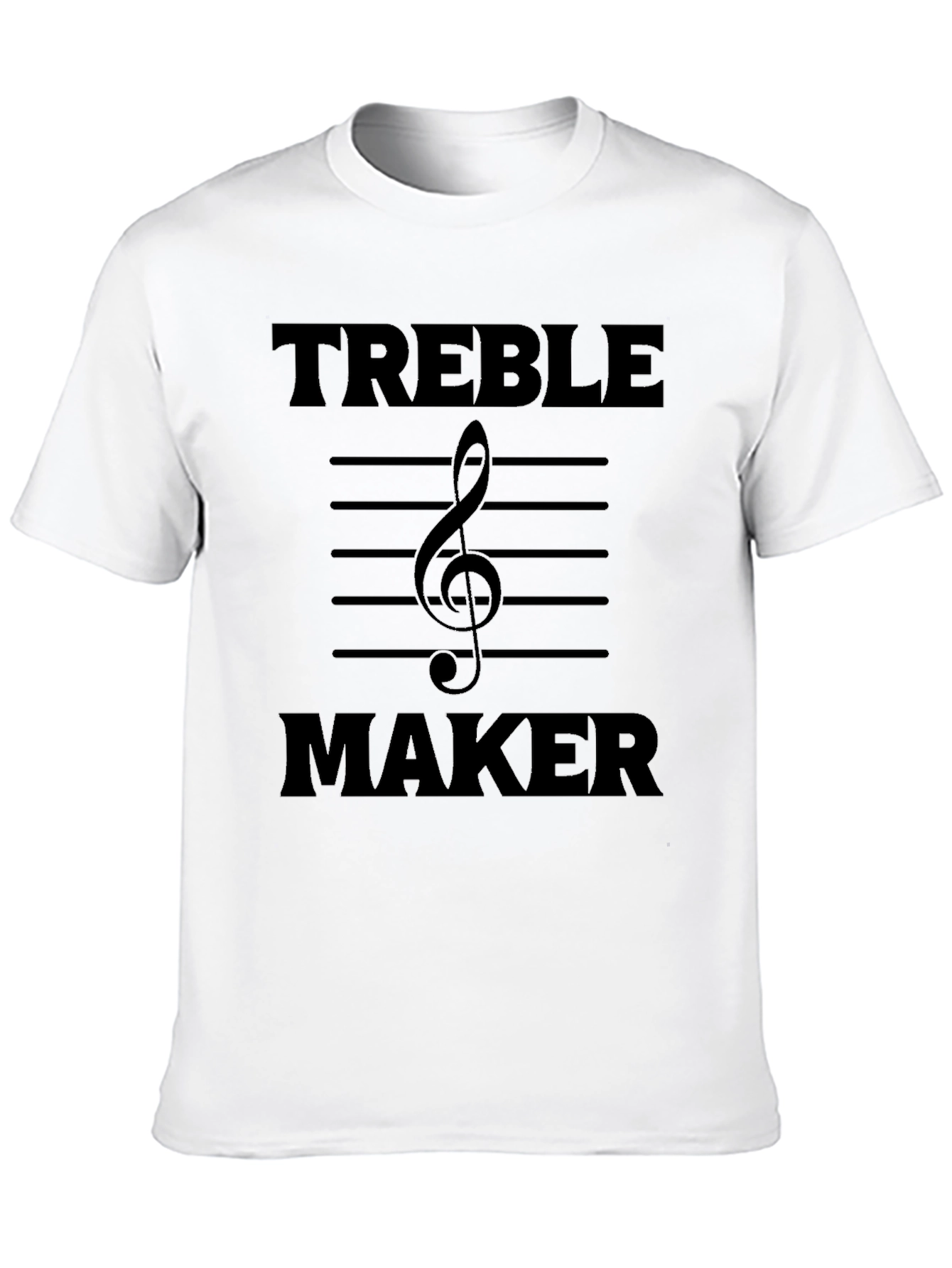 Treble Maker T-Shirt - Music Lover Tee