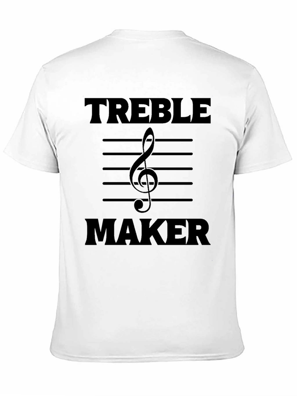 Treble Maker T-Shirt - Music Lover Tee