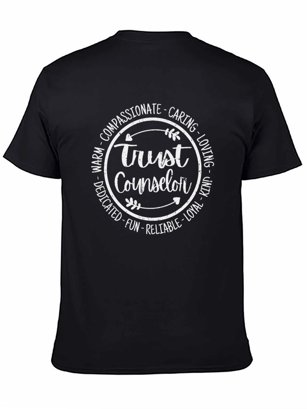 Trust Counselor T-Shirt - Compassionate Caring Loving